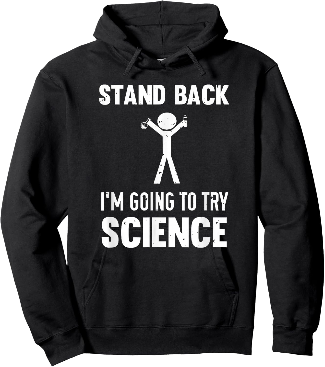 Stand Back I'm Going To Try Science Hoodie - Hoodie | Black