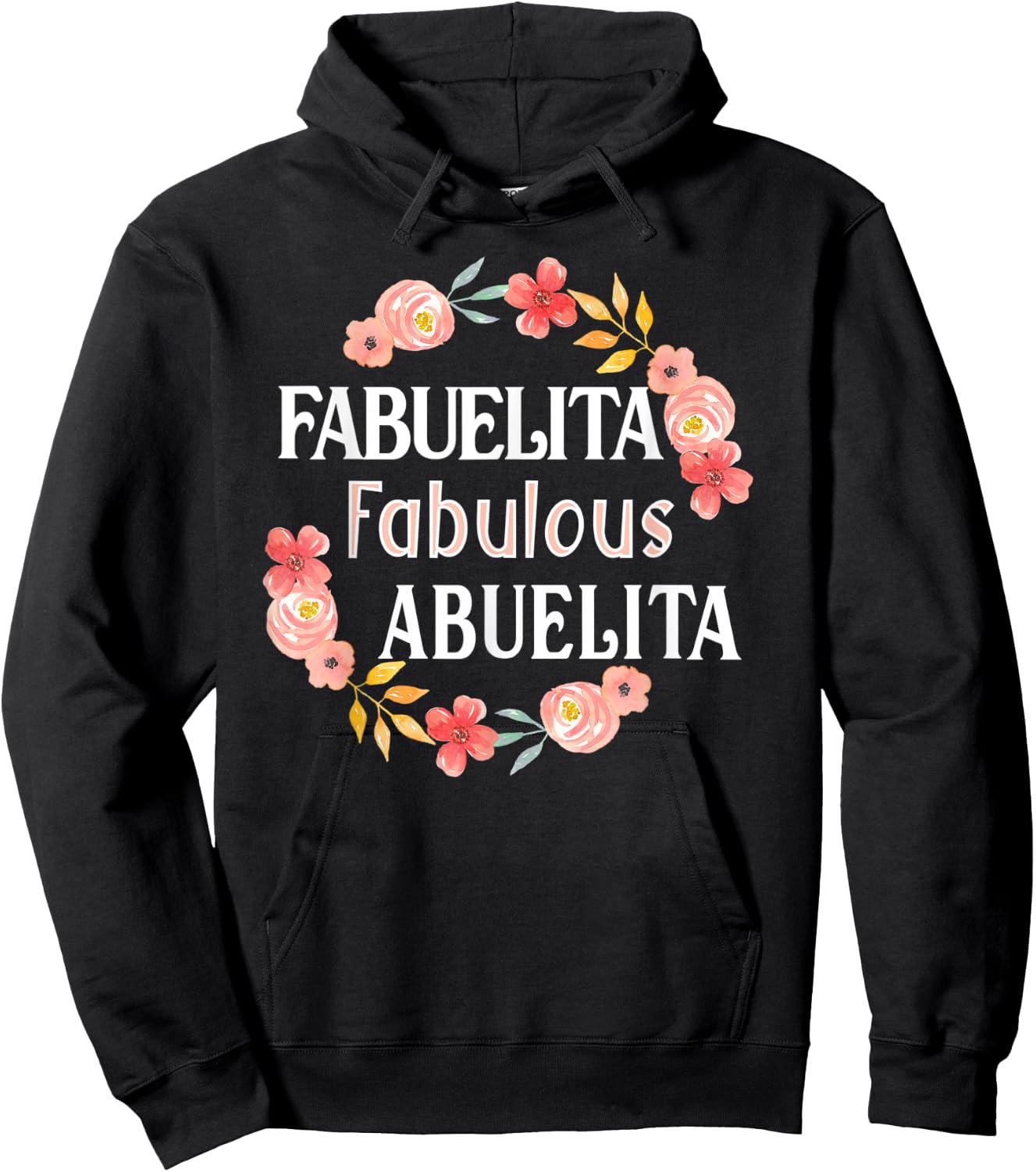 Fabuelita Fabulous Abuelita Spanish Grandma Funny Hoodie - Hoodie | Black