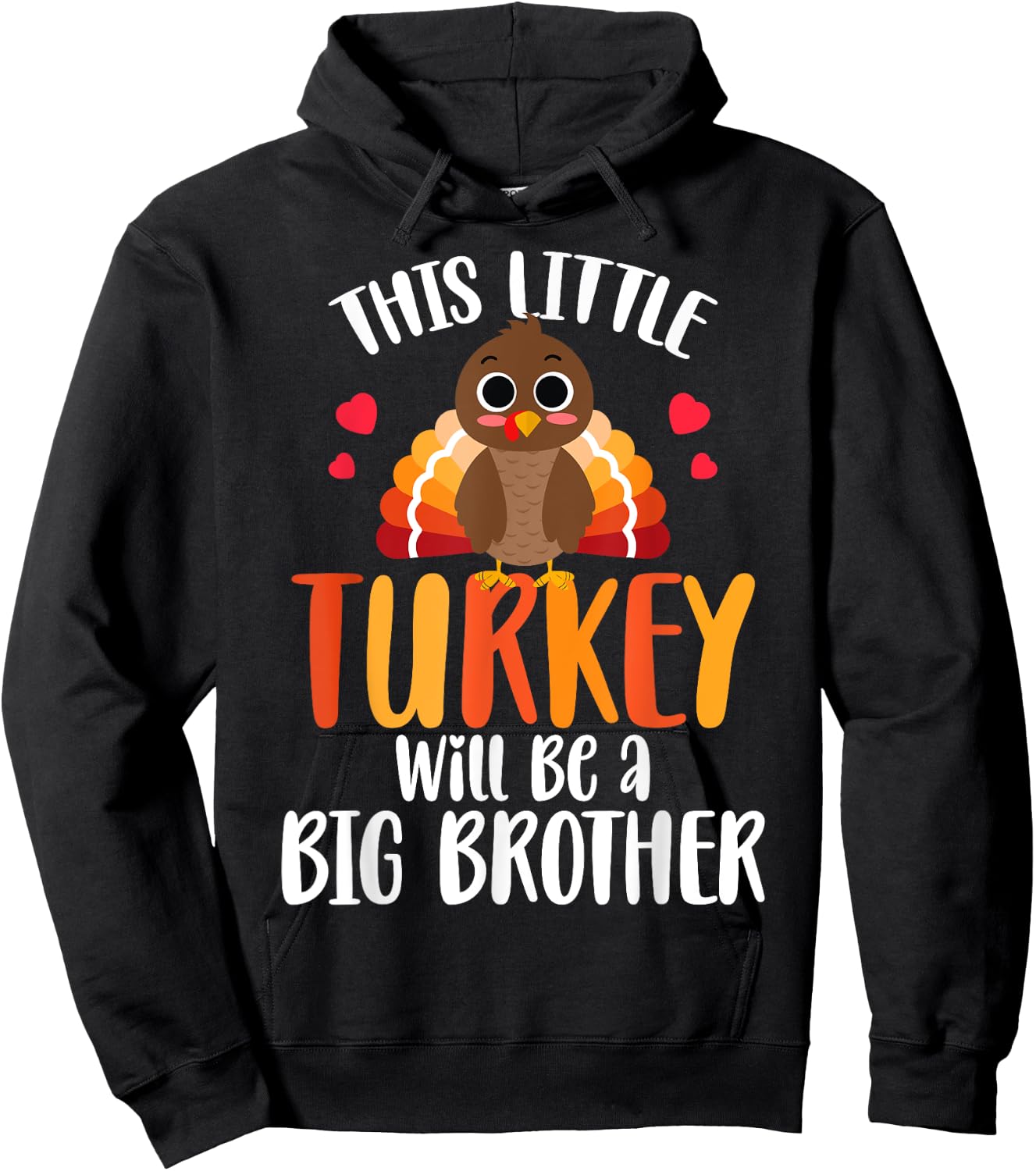 Big Brother Turkey Thanksgiving Pregnancy announcement Hoodie - Hoodie | Black
