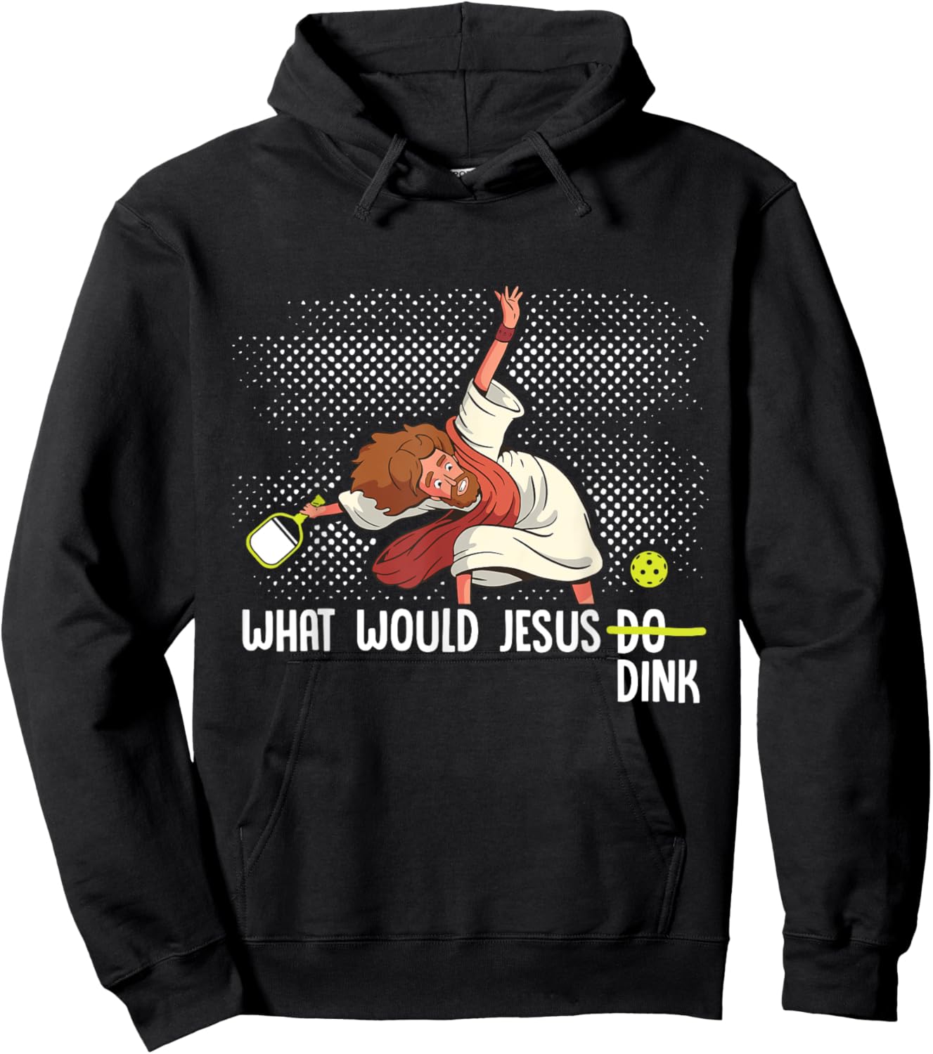 What Would Jesus Dink Funny Pickleball Pickle Ball Hoodie - Hoodie | Black