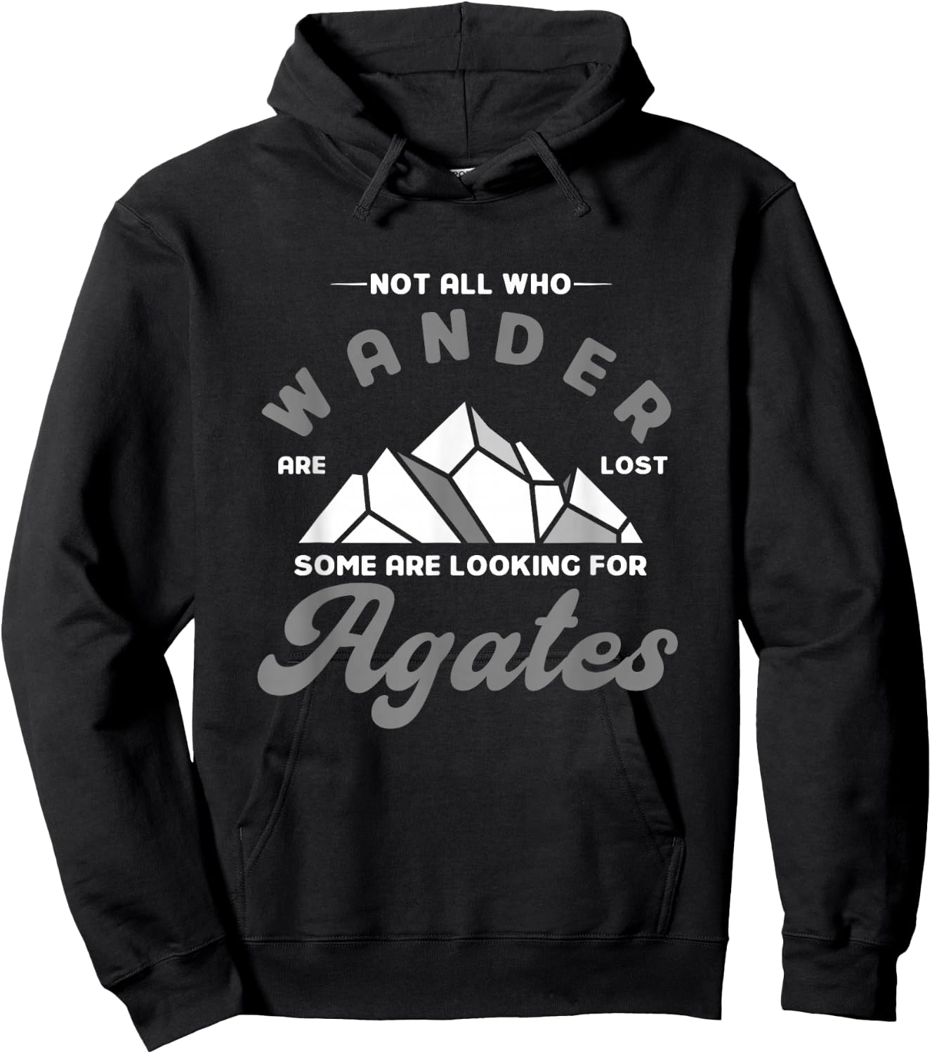 Geologist Nicht alle die wandern verloren Manche suchen Agate Hoodie - Hoodie | Black