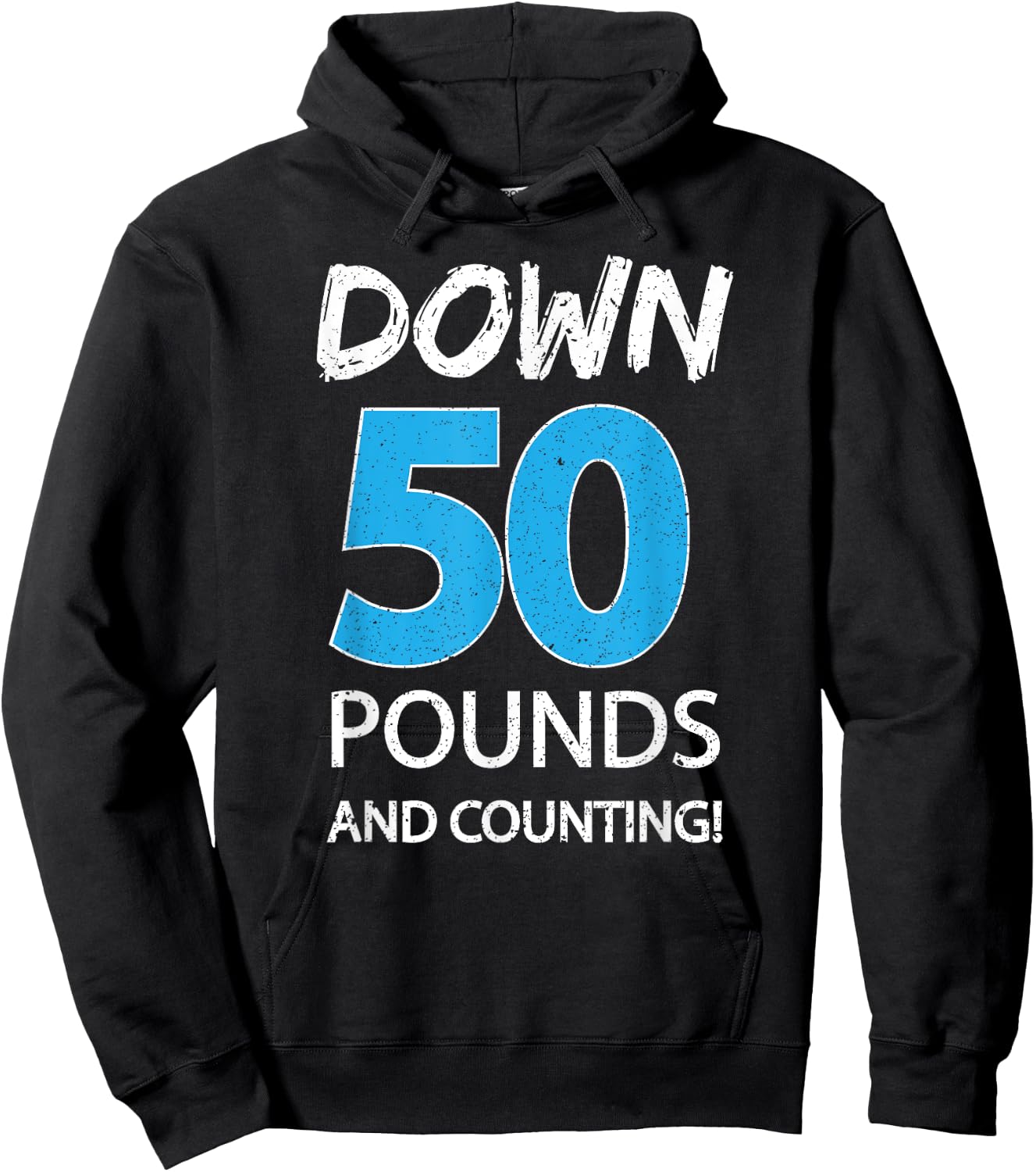 Down 50 Pounds And Counting Shirt Weight Lost Idea Gift Hoodie - Hoodie | Black