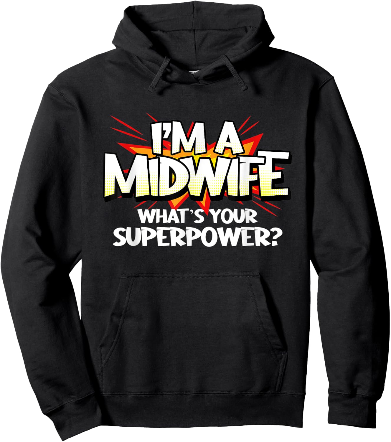 Midwife Superpower Doula Funny Midwives Hero Birth Worker Hoodie - Hoodie | Black