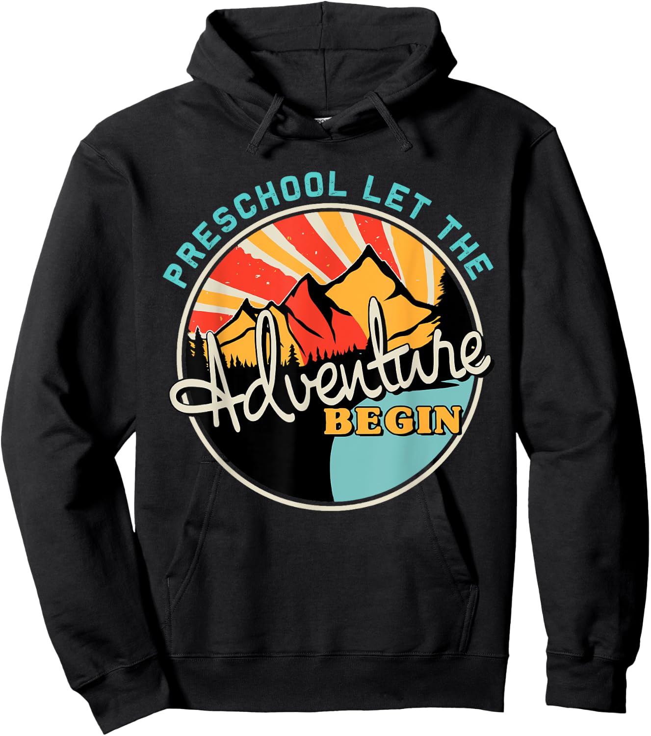 Preschool Let The Adventure Begin Back To School Funny Hoodie - Hoodie | Black