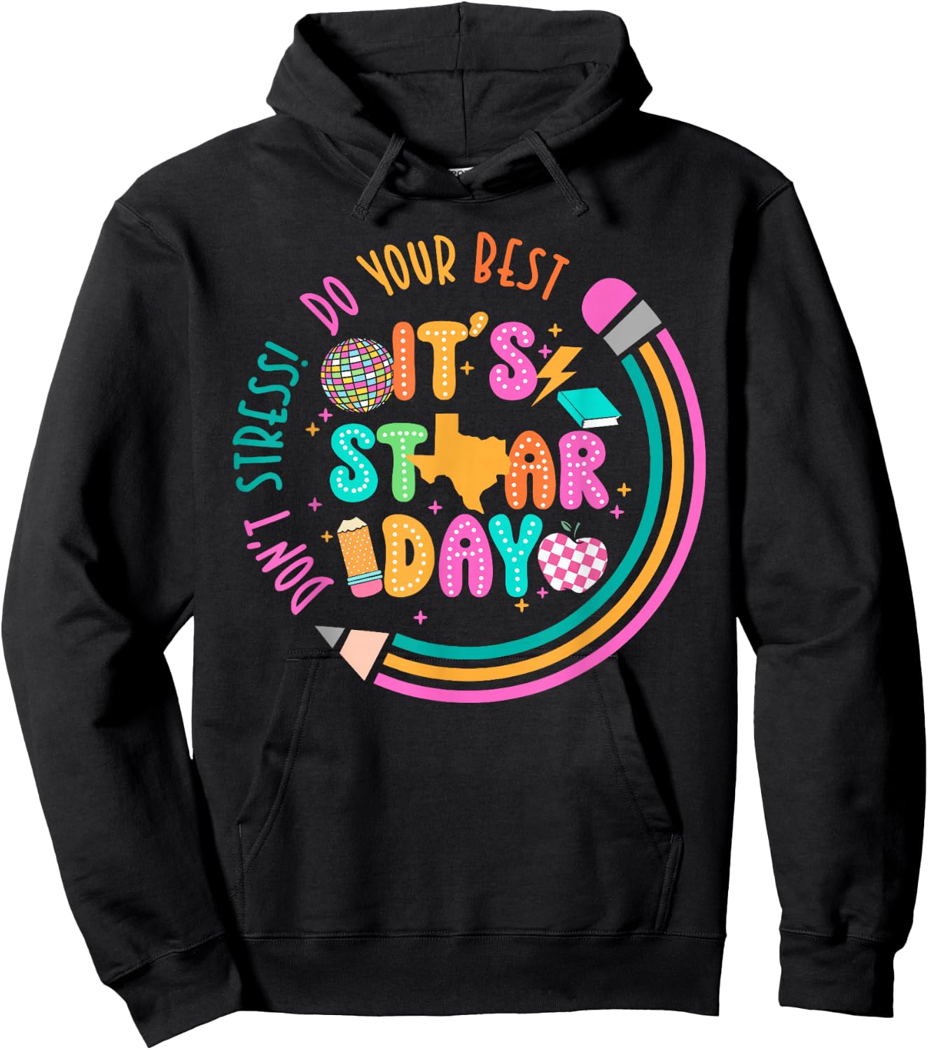 It's Star Day Don't Stress Do Your Best Testing Day Test Day Hoodie - Hoodie | Black