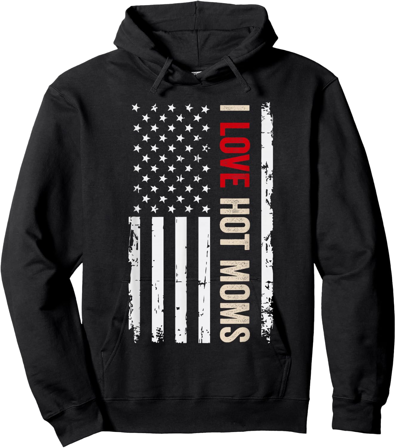 I Love Hot Moms American USA Flag Hoodie - Hoodie | Black