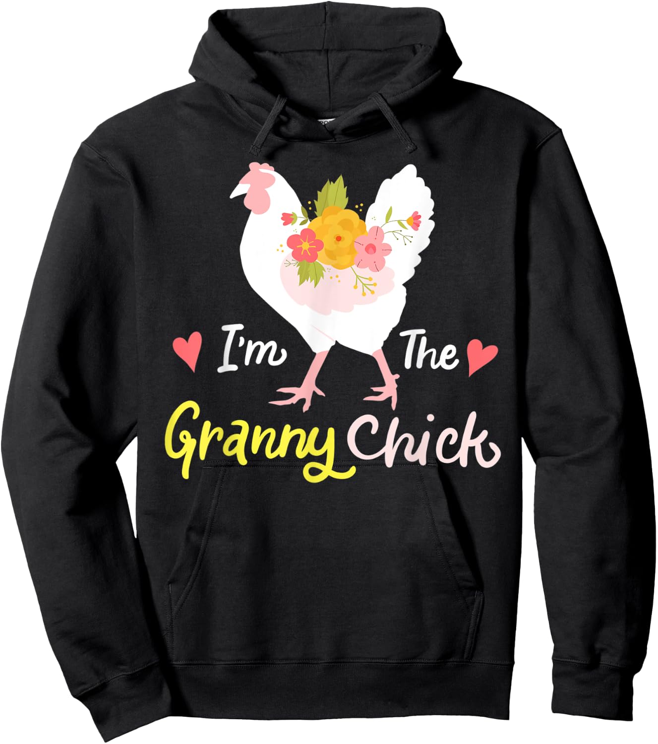 I'm The Granny Chick Cute Floral Hen Grandma Chicken Funny Hoodie - Hoodie | Black