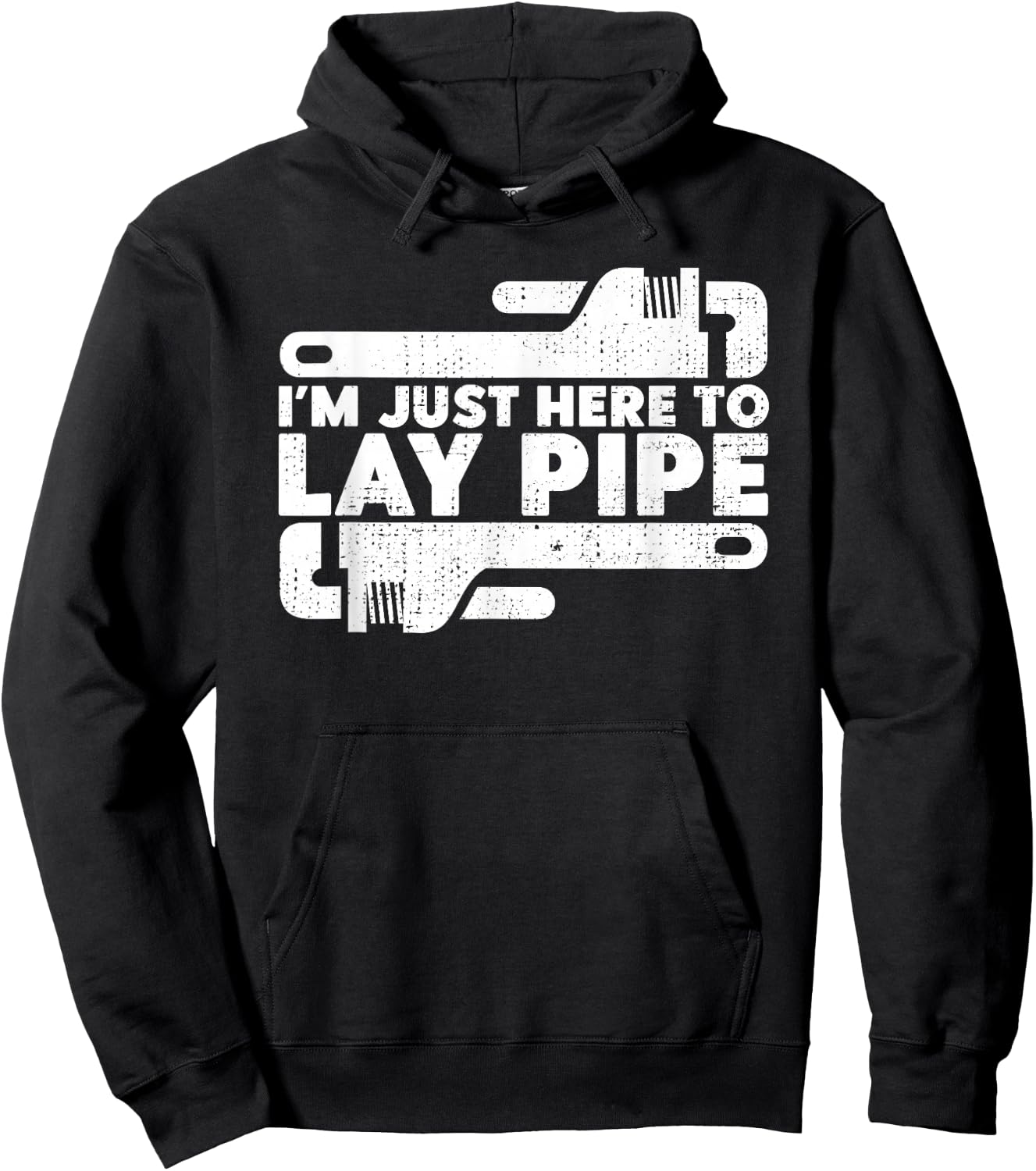 I'm Just Here To Lay Pipes Pipe Expert Plumber Hoodie - Hoodie | Black