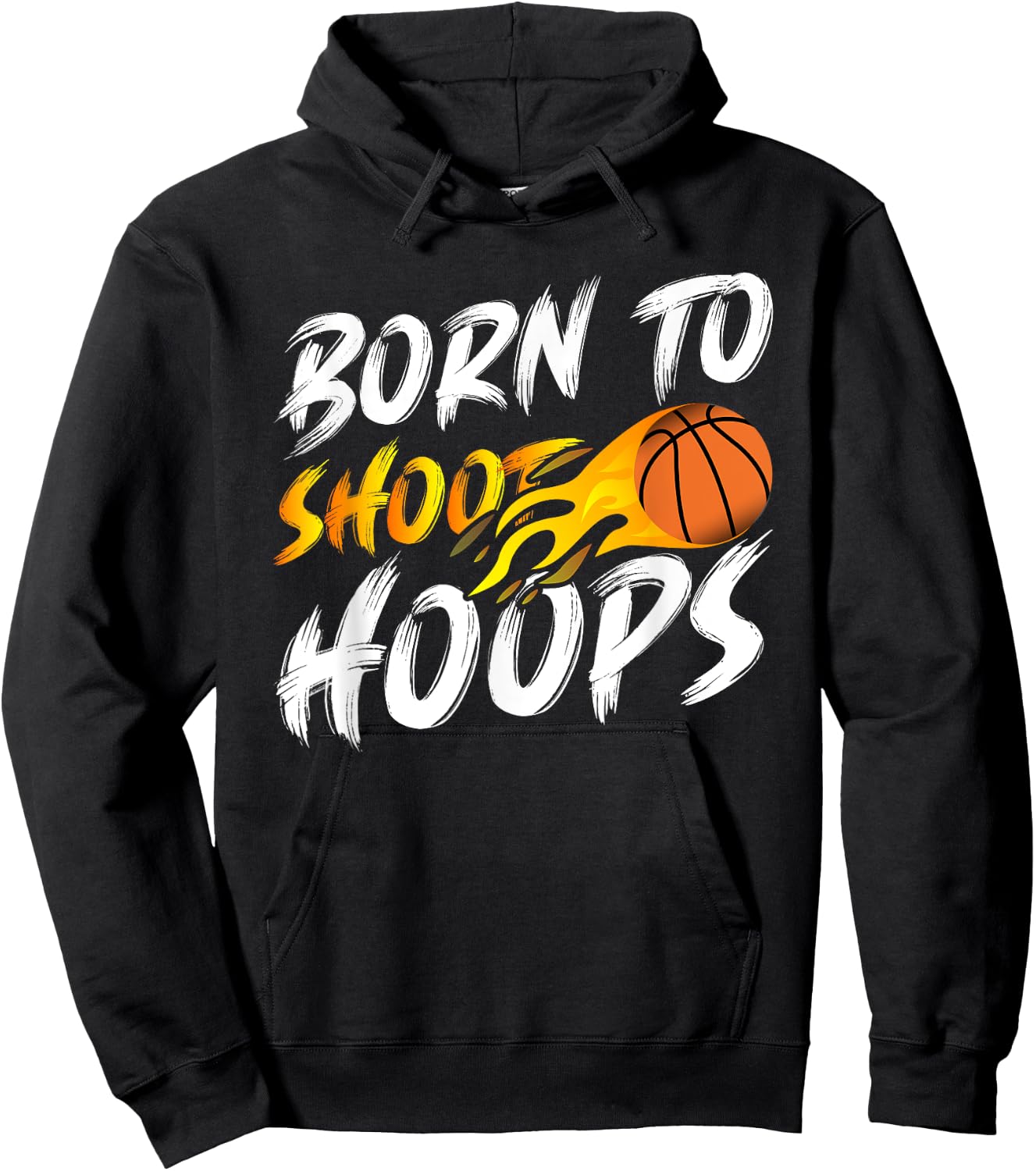 Born To Shoot Hoops Basketball Hoodie - Hoodie | Black