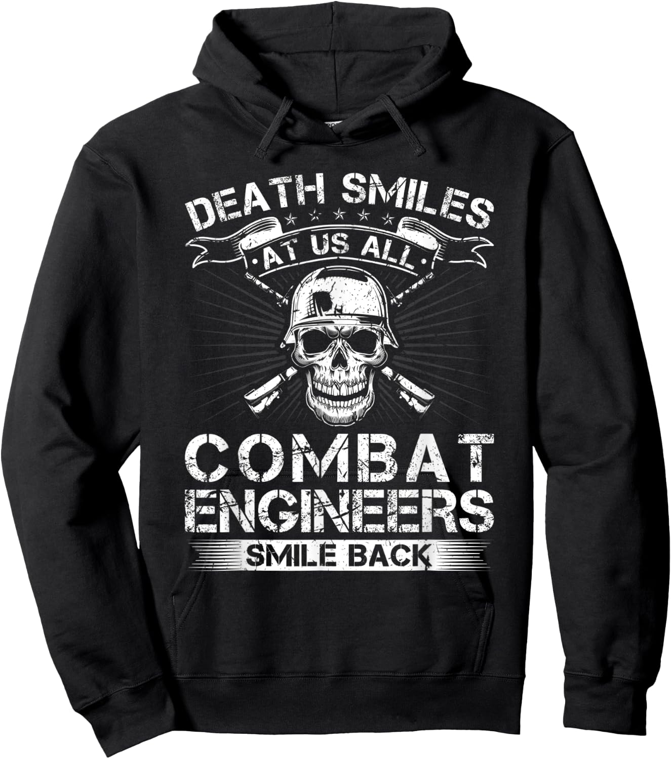 Death Smiles At Us All Combat Engineers Smile Back Veteran Hoodie - Hoodie | Black