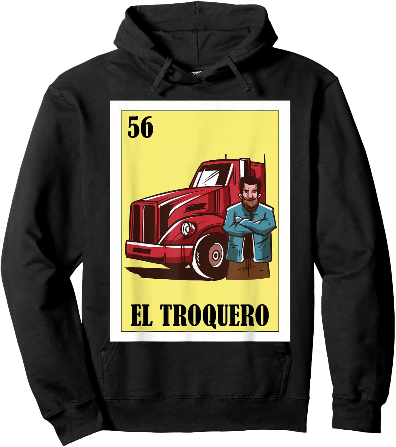 Funny Mexican Design for Truckers - El Troquero Hoodie - Hoodie | Black