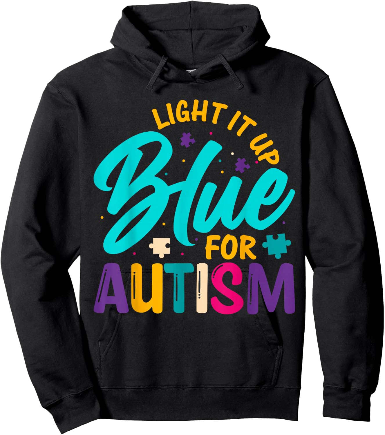 Light It Up Blue For Autism Hoodie - Hoodie | Black