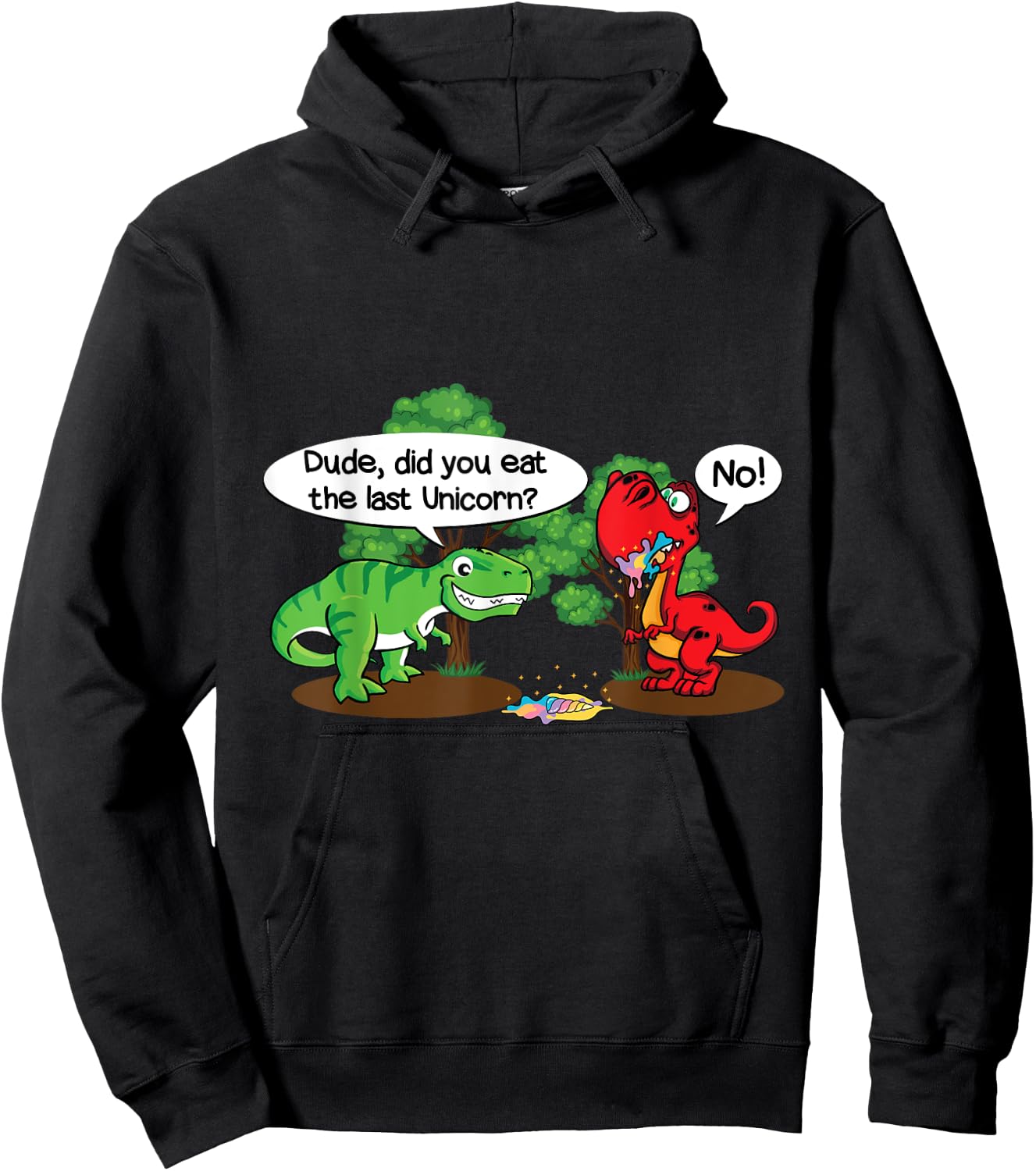 Funny Dude did you eat the last unicorn? Funny Dinosaur Hoodie - Hoodie | Black
