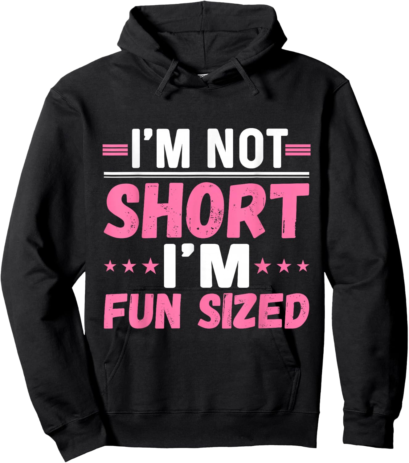 I'm Not Short I'm Fun Sized - Funny Short People Hoodie - Hoodie | Black