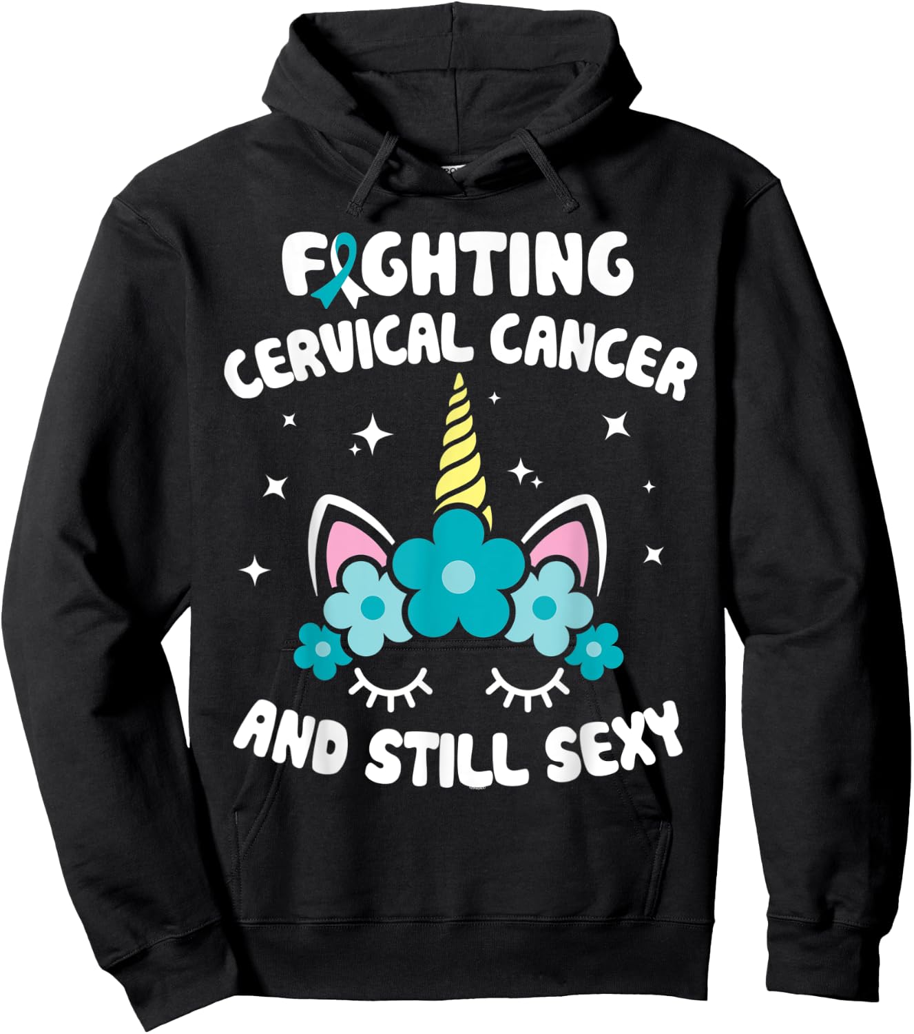 Fighting Cervical Cancer Still Sexy Cervical Cancer Warrior Hoodie - Hoodie | Black