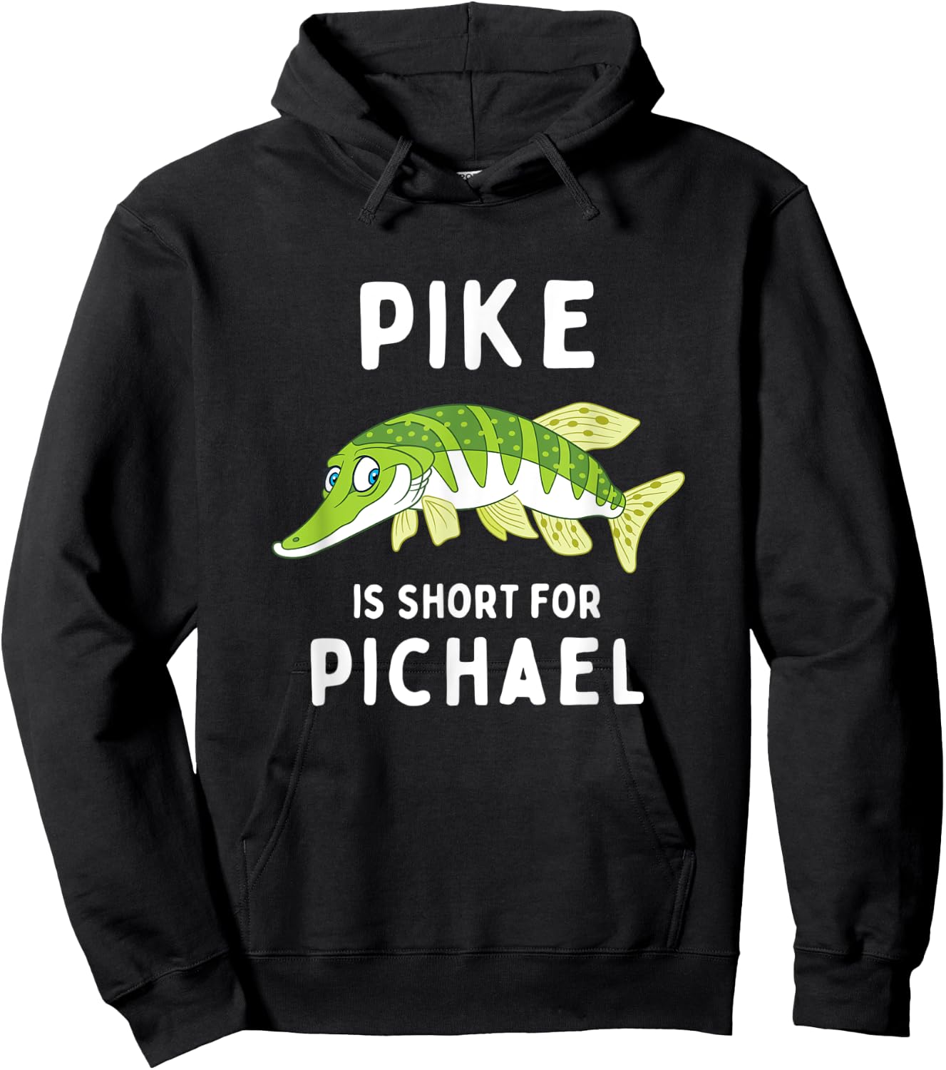 Funny Fishing Pun Pike is Short for Pichael Funny Dad Joke Hoodie - Hoodie | Black