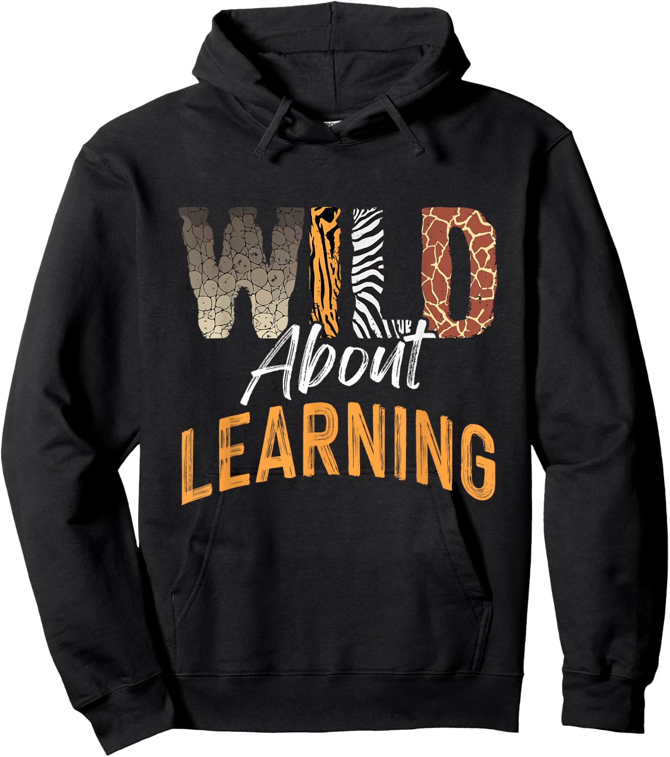 Wild About Learning Teacher Back to School Teaching Men Women Hoodie - Hoodie | Black