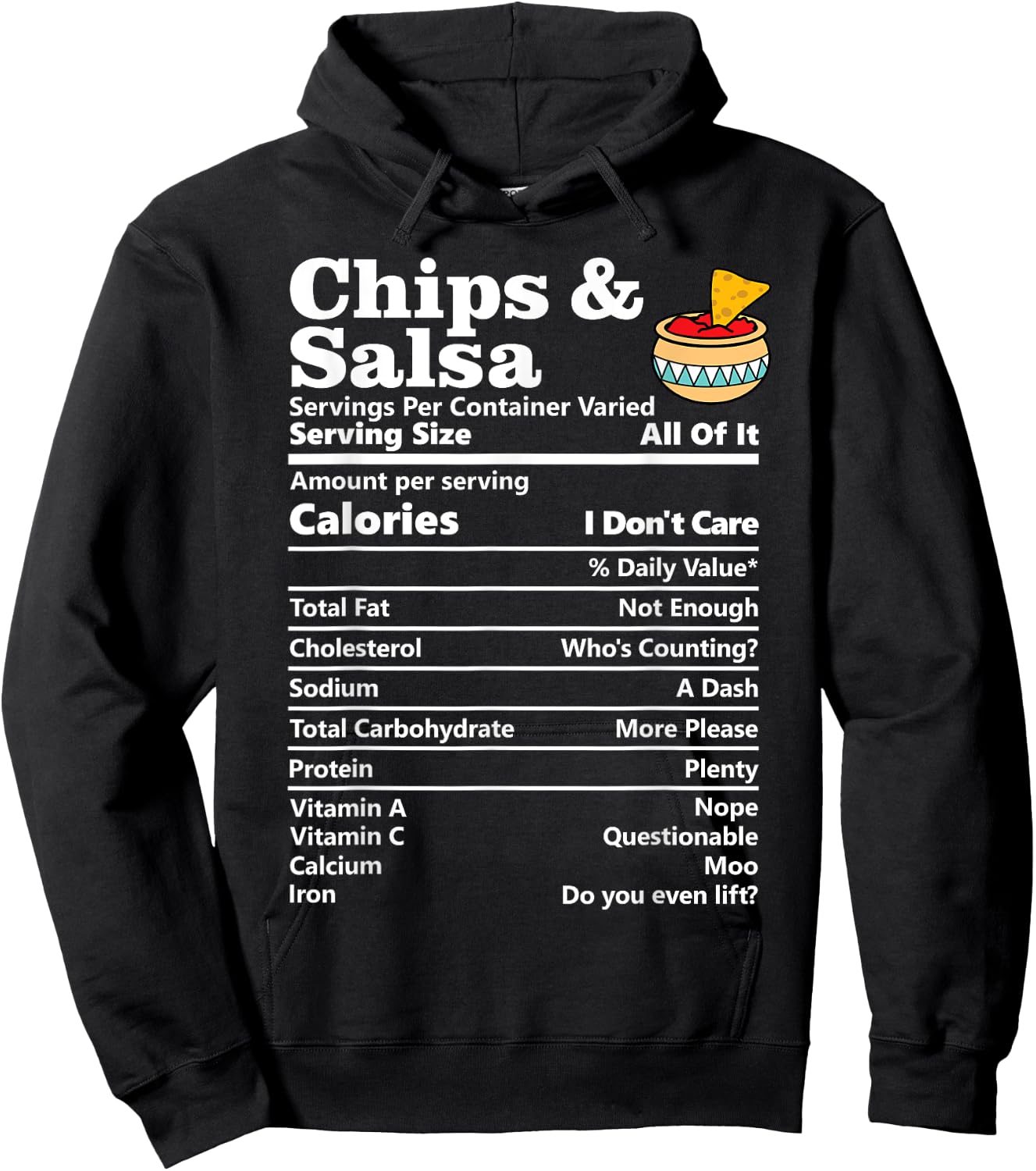 Chips And Salsa Nutrition Facts Funny Honest Food Calories Hoodie - Hoodie | Black