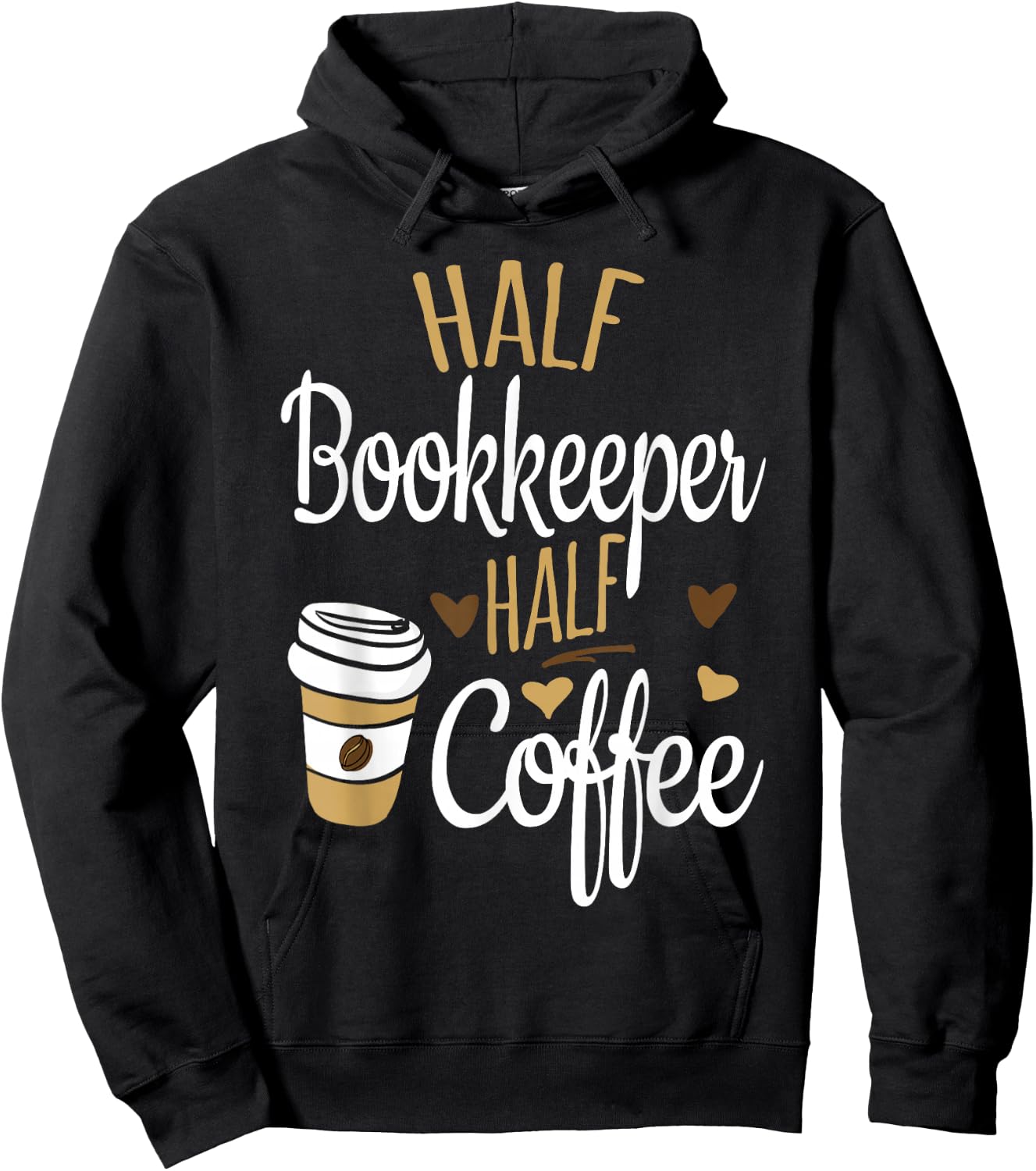 Half Coffee Half Bookkeeper Gift, Bookkeeper Hoodie - Hoodie | Black