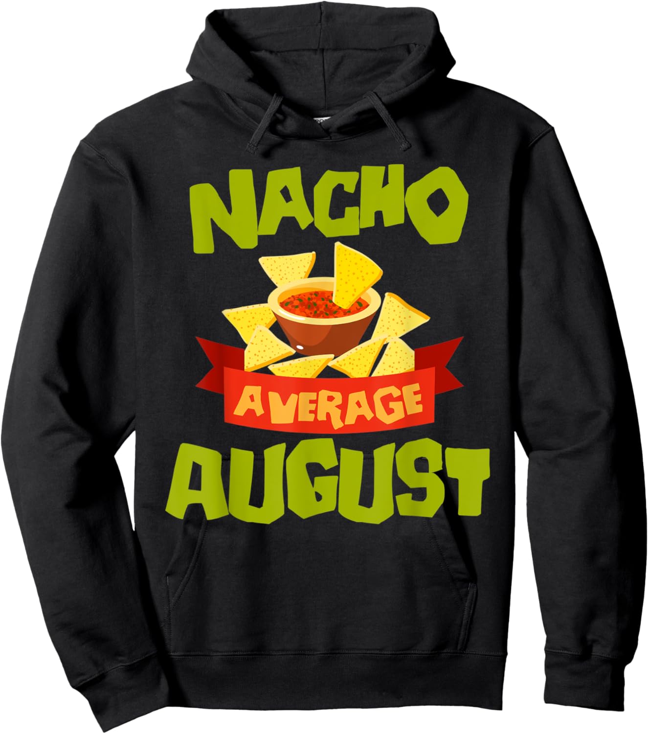 NACHO AVERAGE AUGUST Funny Birthday Personalized Name Gift Hoodie - Hoodie | Black