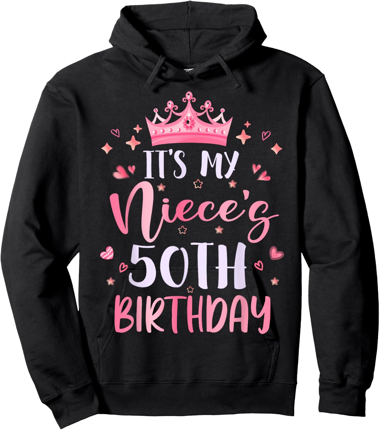 It's My Niece's 50th Birthday Pink Happy 50 Years Old Hoodie - Hoodie | Black