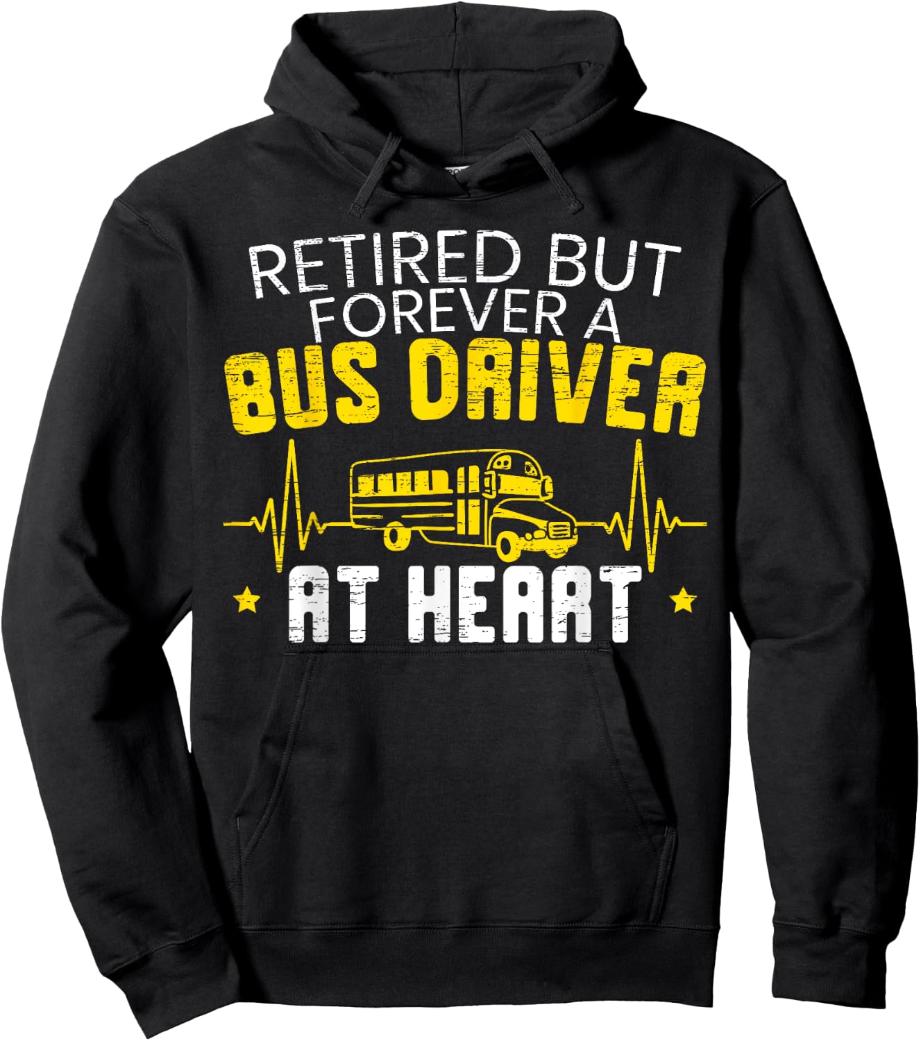 Retired But Forever A Bus Driver At Heart Happy Retirement Hoodie - Hoodie | Black