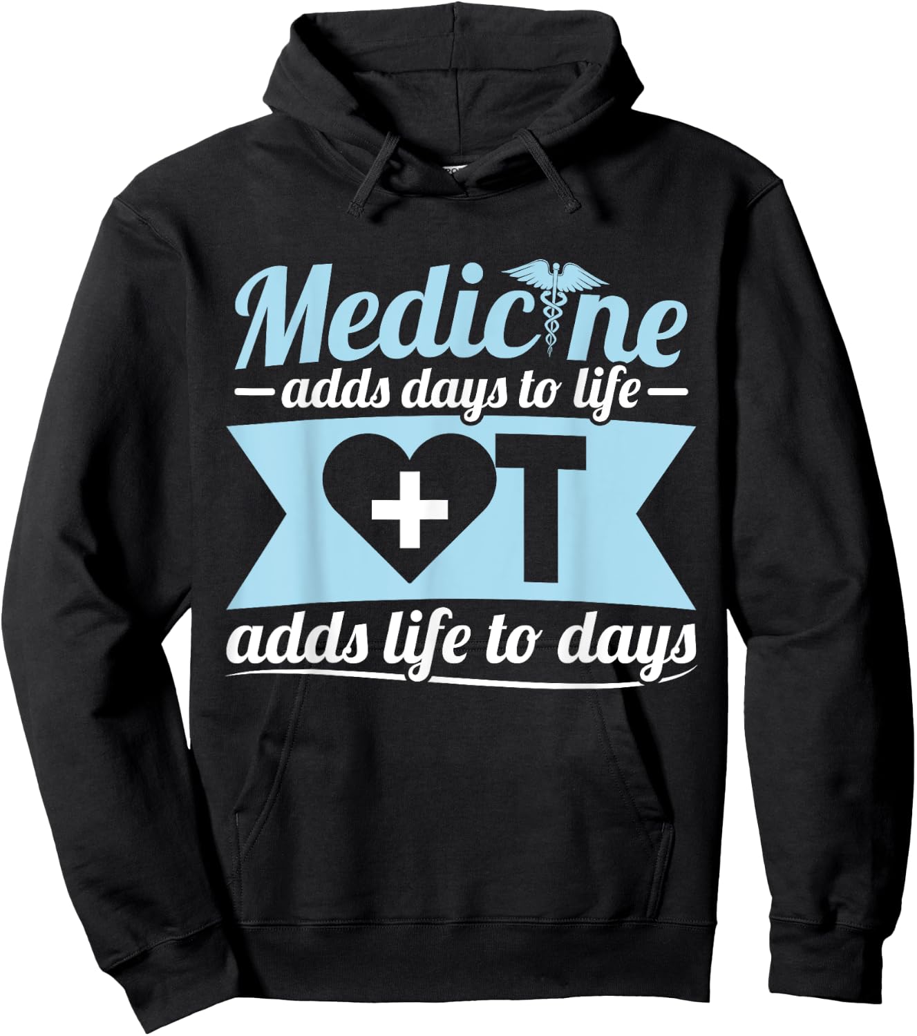 Occupational Therapist Medicine OT Adds Life Days Hoodie - Hoodie | Black