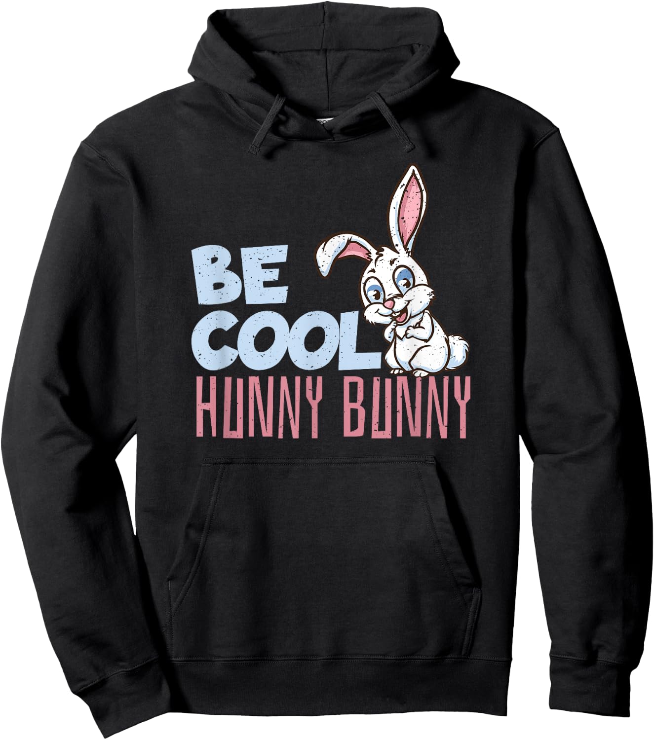 Be Cool Honey Bunny Bunny Rabbit Dog Lover Bunny Hoodie - Hoodie | Black