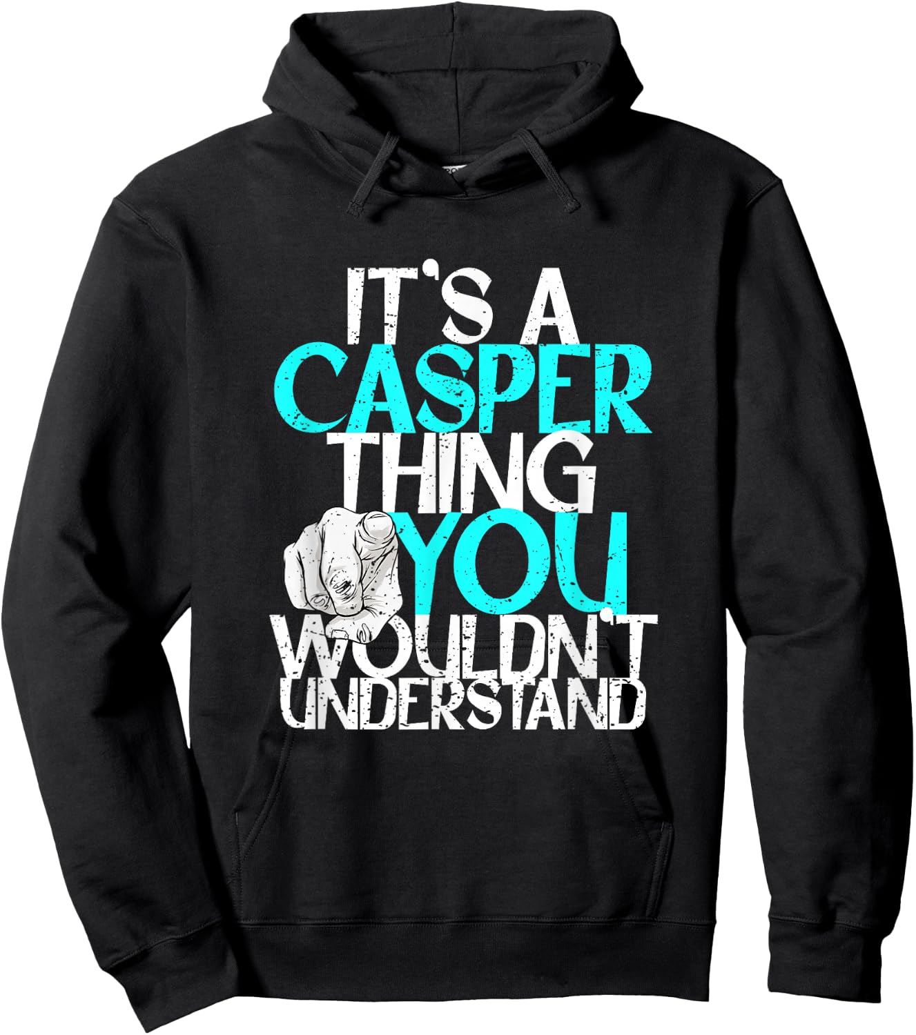 It's A Casper Thing You Wouldn't Understand Hoodie - Hoodie | Black