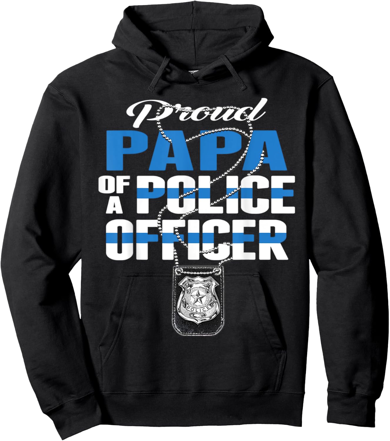 Proud Papa Of A Police Officer - Thin Blue Line Grandpa Gift Hoodie - Hoodie | Black