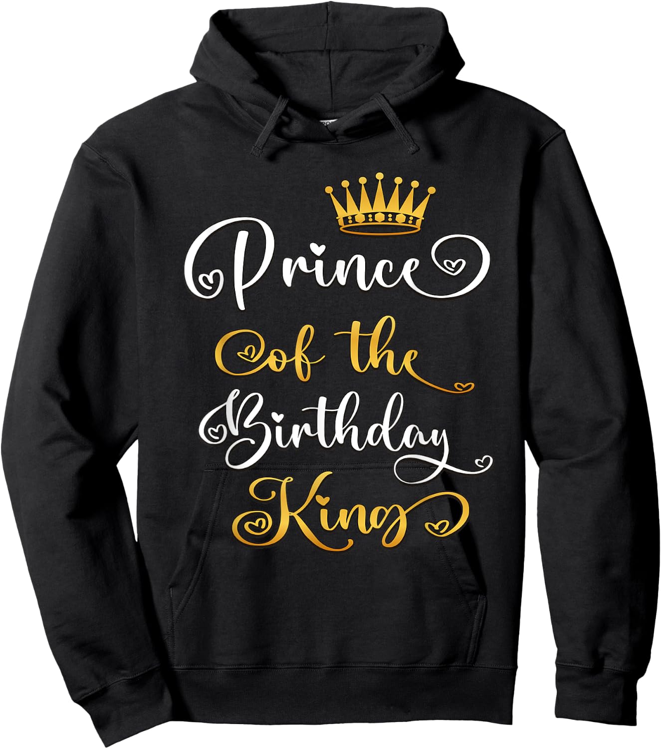 Prince Of The Birthday King Bday Party Hoodie - Hoodie | Black