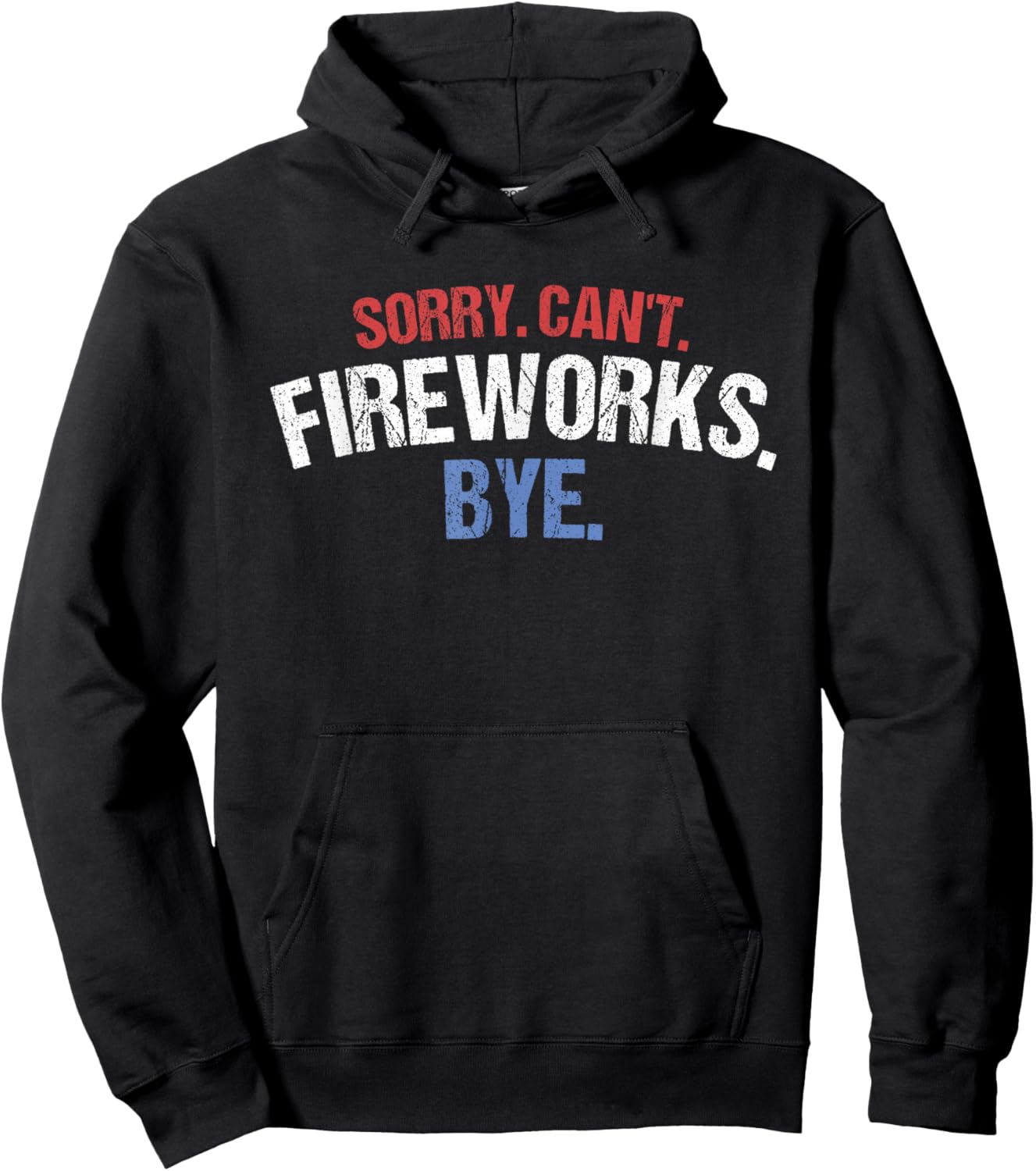 Funny Firework Shirt Sorry Cant Fireworks Bye 4th of July Kids Men Hoodie - Hoodie | Black