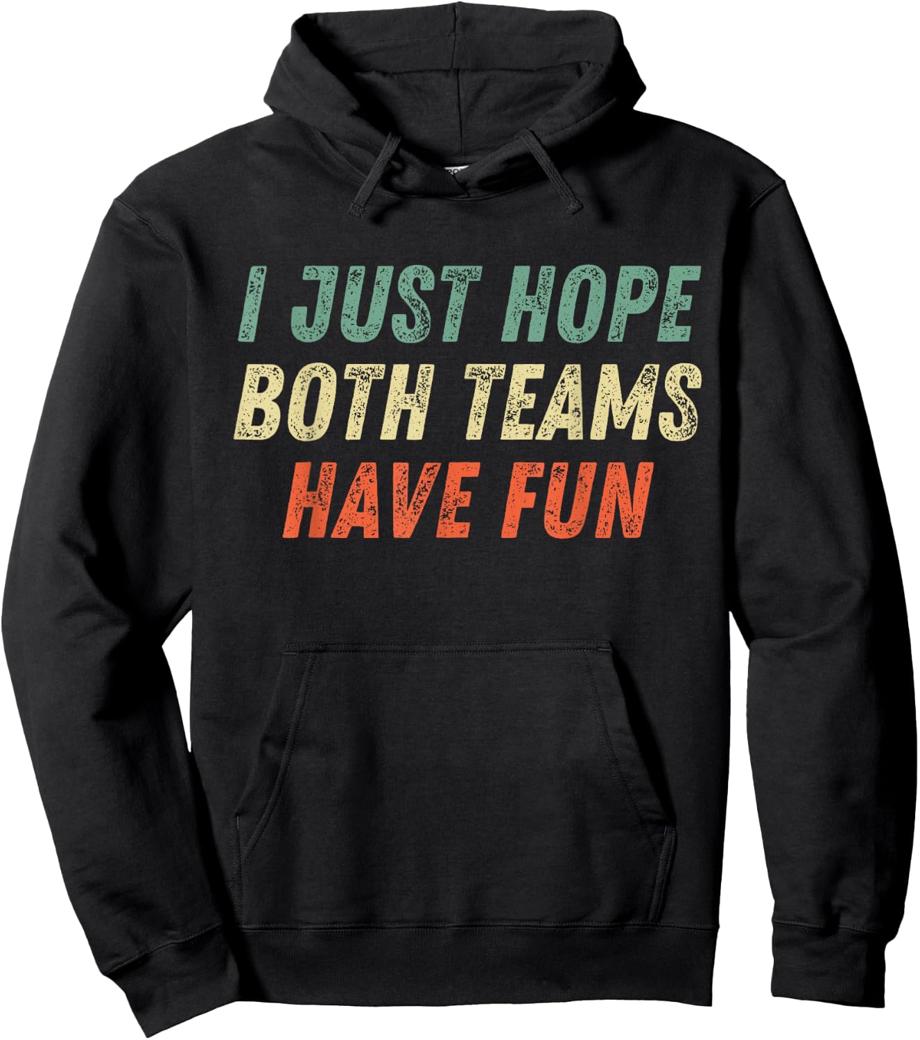 I Just Hope Both Teams Have Fun Funny Football Baseball Hoodie - Hoodie | Black
