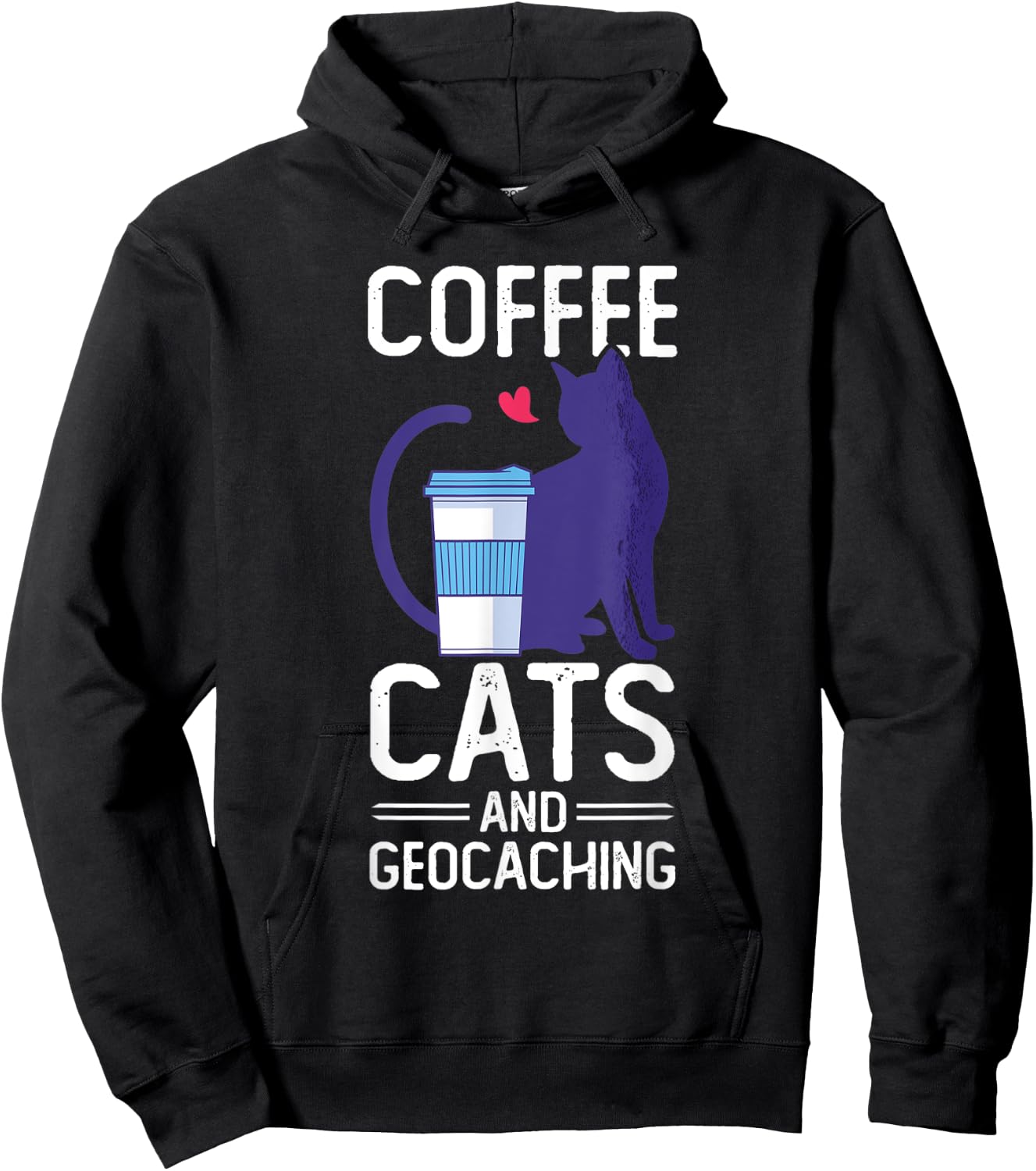 Coffee Cats And Geocaching Cache Hunting Hiking Geocacher Hoodie - Hoodie | Black