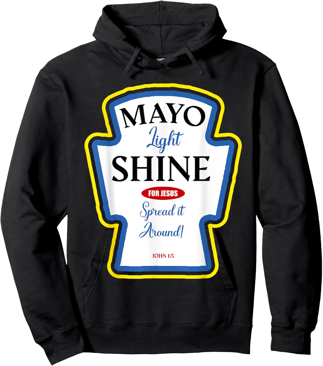 Mayo Light Shine Funny Christian Parody Label Bottle Hoodie - Hoodie | Black
