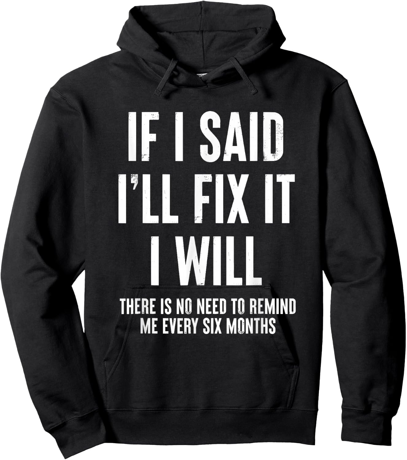 If I Said I'll Fix It I Will Funny Handyman Hoodie - Hoodie | Black