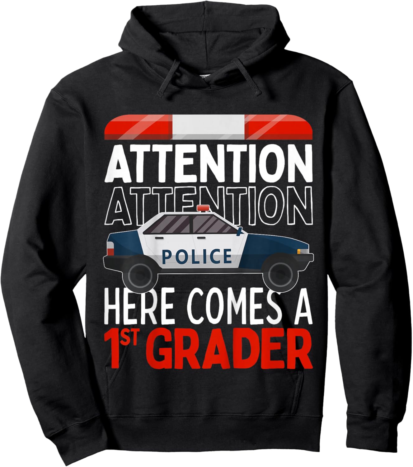 First Day Of School 2025 1st Grade ATTENTION Police Hoodie - Hoodie | Black