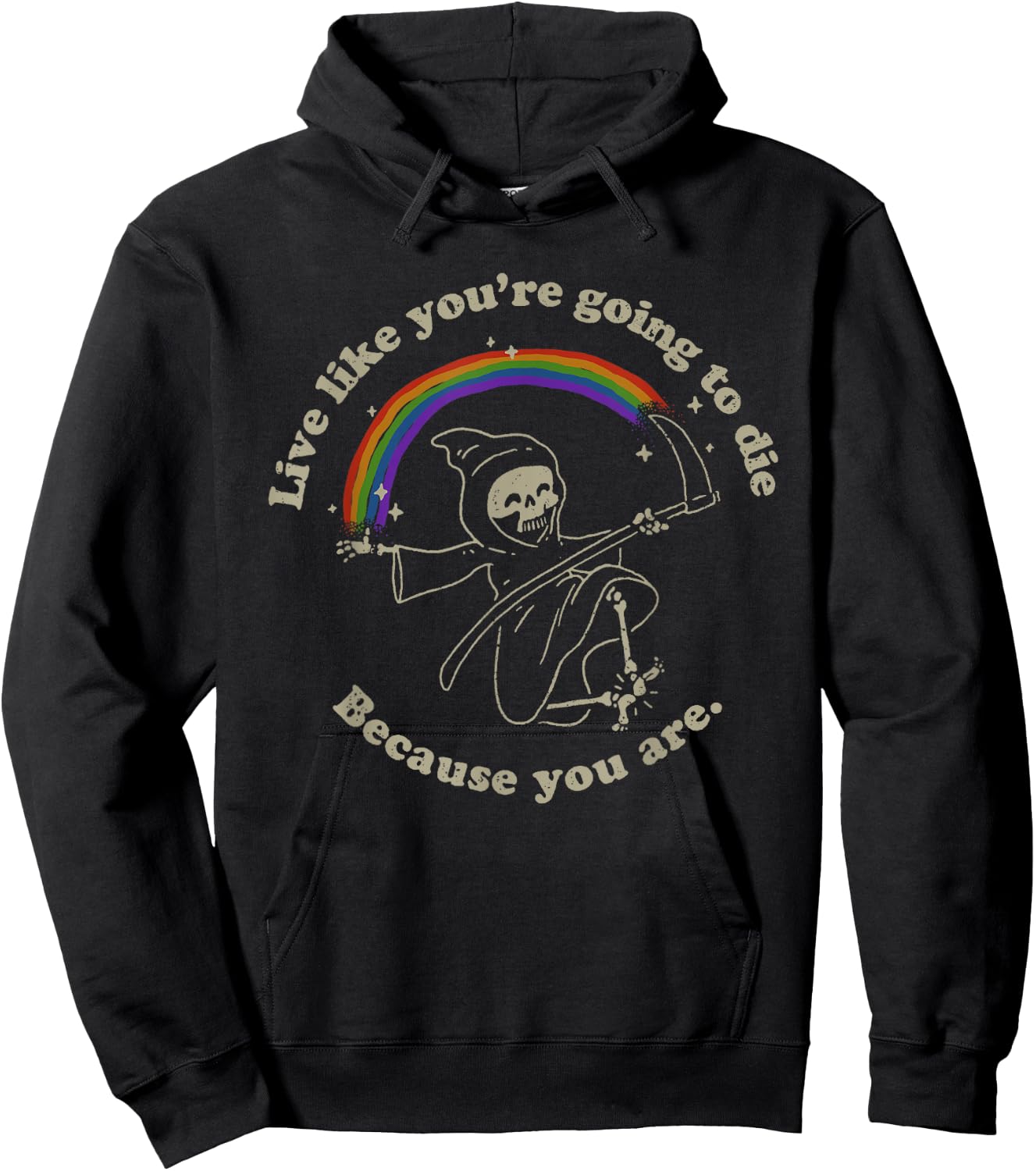 Life is Hard: Live Like You're Going to Die. Because You Are Hoodie - Hoodie | Black