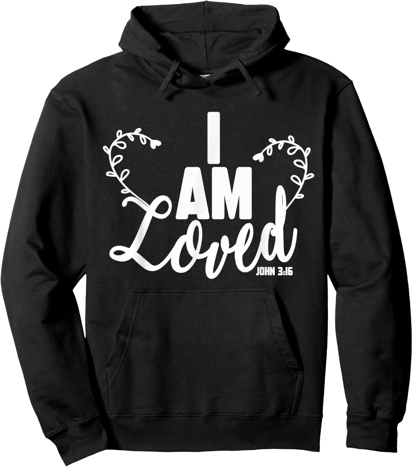 I Am Loved Bible Verse John 3 16 Christian Hoodie - Hoodie | Black