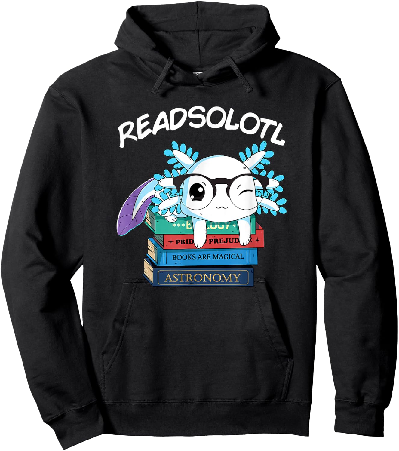 Readsolotl Read Book Axolotl Funny Reading Fish Books Lizard Hoodie - Hoodie | Black
