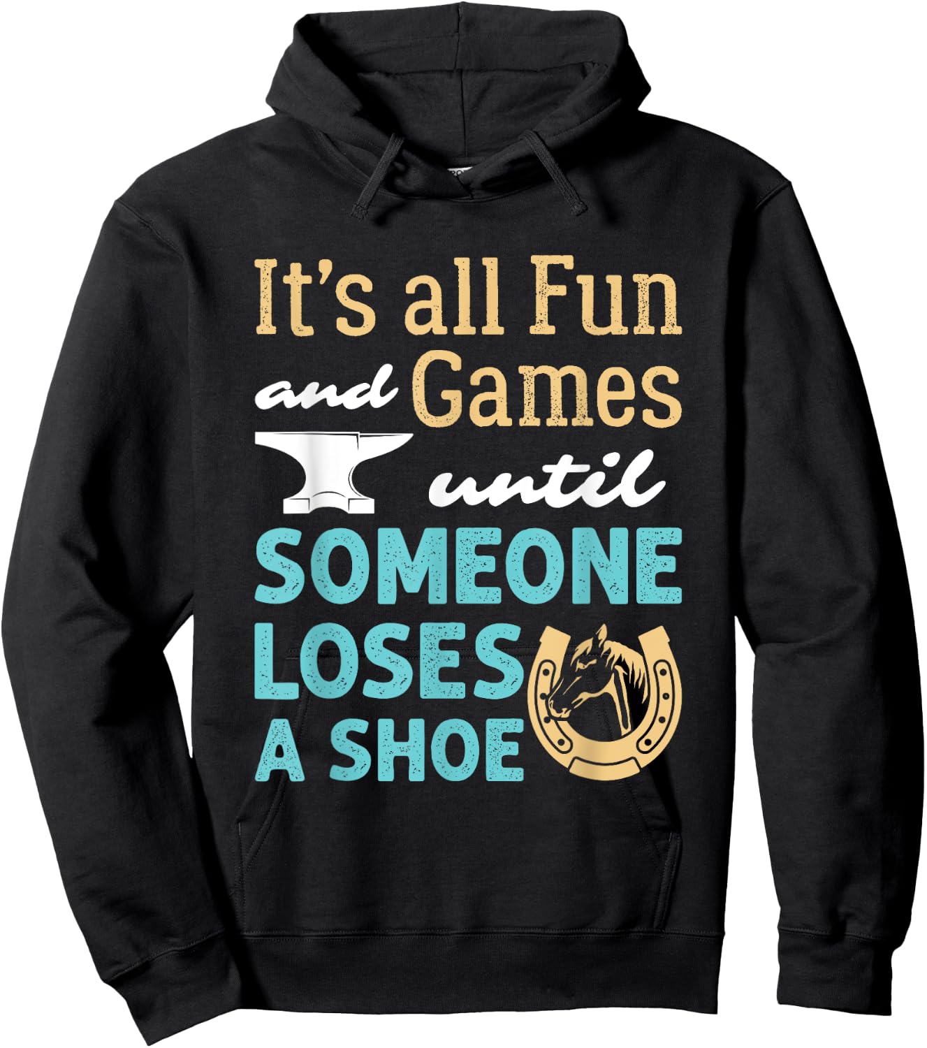 Funny Farrier Hoof Trimming Horse Shoeing Loses a Shoe Hoodie - Hoodie | Black