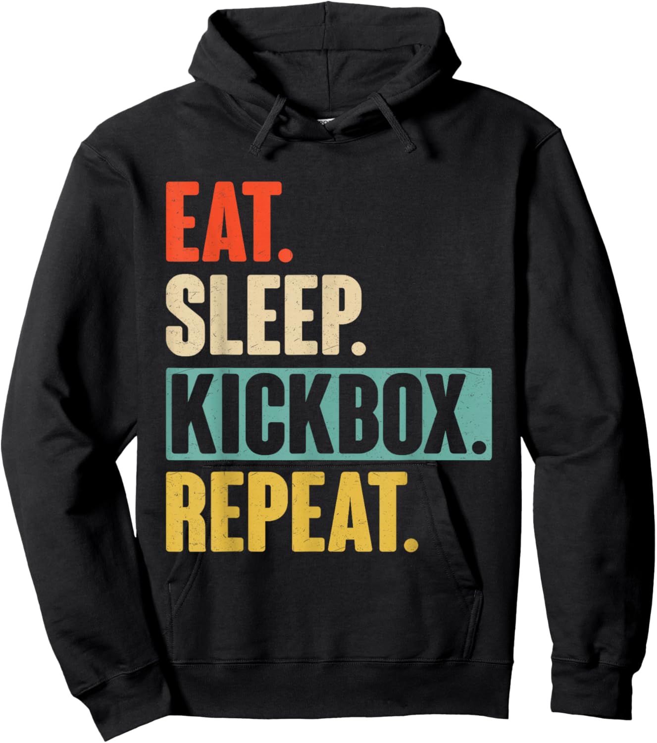 Eat Sleep Kickbox Repeat - Retro Vintage Kickboxing Gift Hoodie - Hoodie | Black