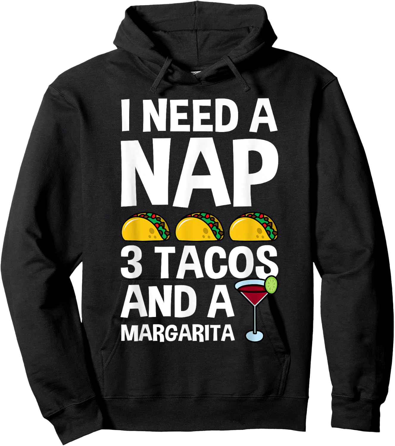 I Need a Nap and 3 Tacos Shirt Funny Cinco De Mayo Mexican Hoodie - Hoodie | Black