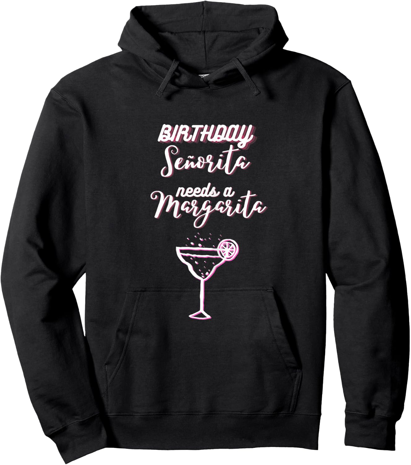 Birthday Señorita needs a Margarita Cinco de Mayo Mexican Hoodie - Hoodie | Black