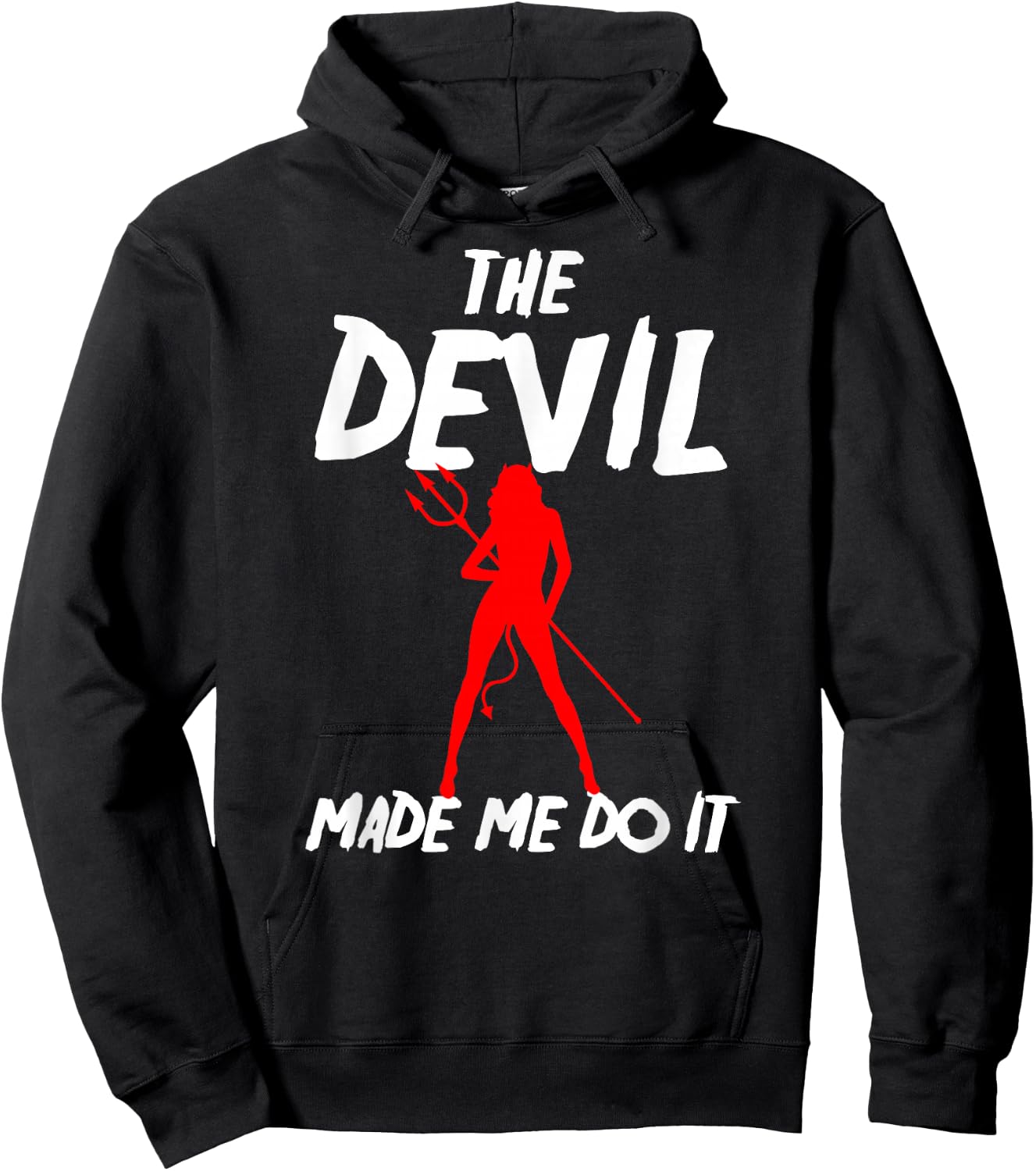 The Devil Made Me Do It Sexy Funny Halloween Costume Shirt Hoodie - Hoodie | Black
