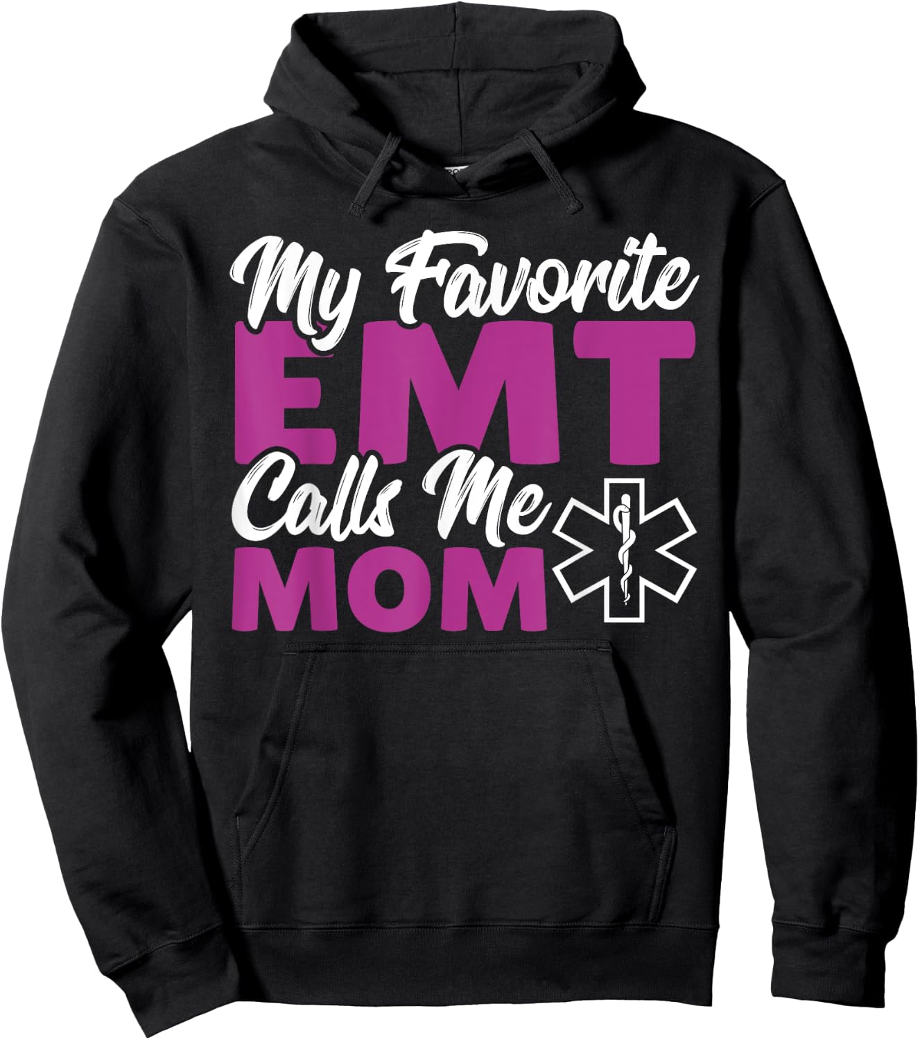 Medic Paramedic Paramedics My Favorite Emt Calls Me Mom Hoodie - Hoodie | Black