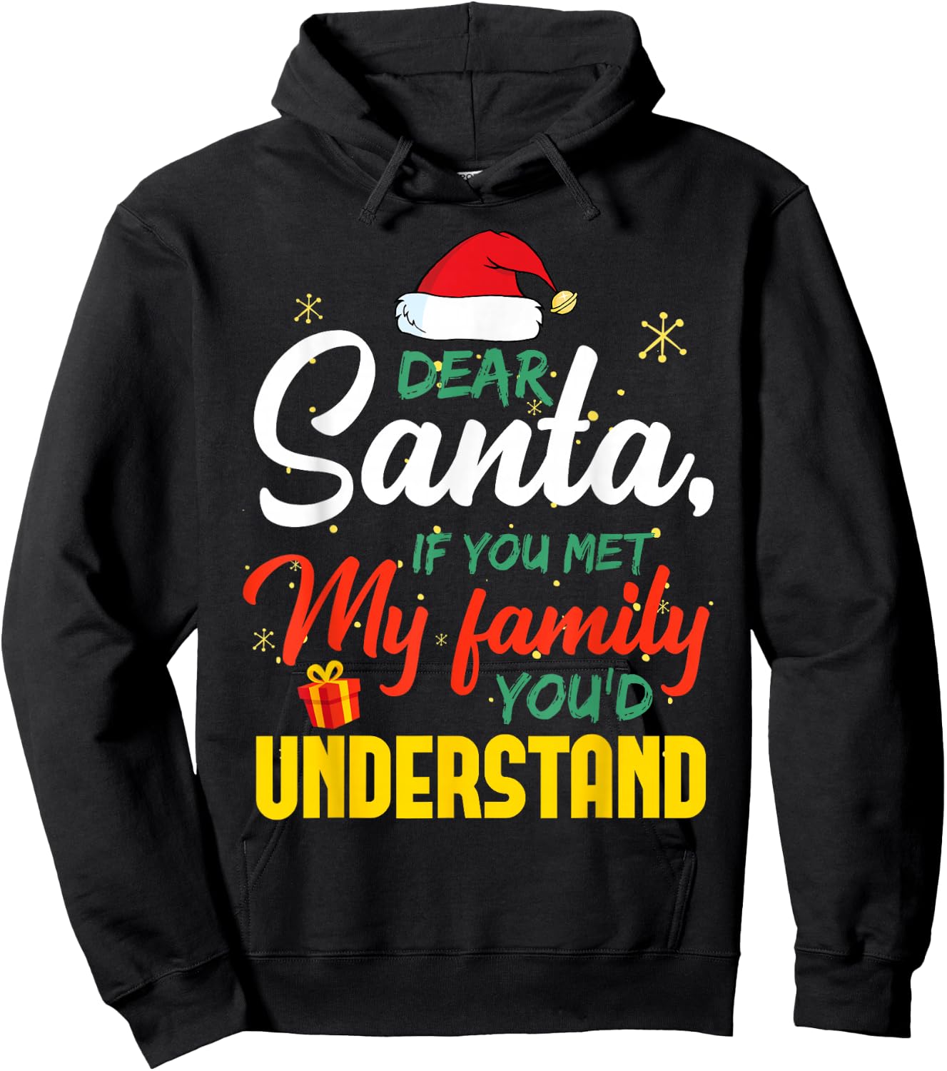 Dear Santa Met My Family You Understand Funny Christmas Hoodie - Hoodie | Black