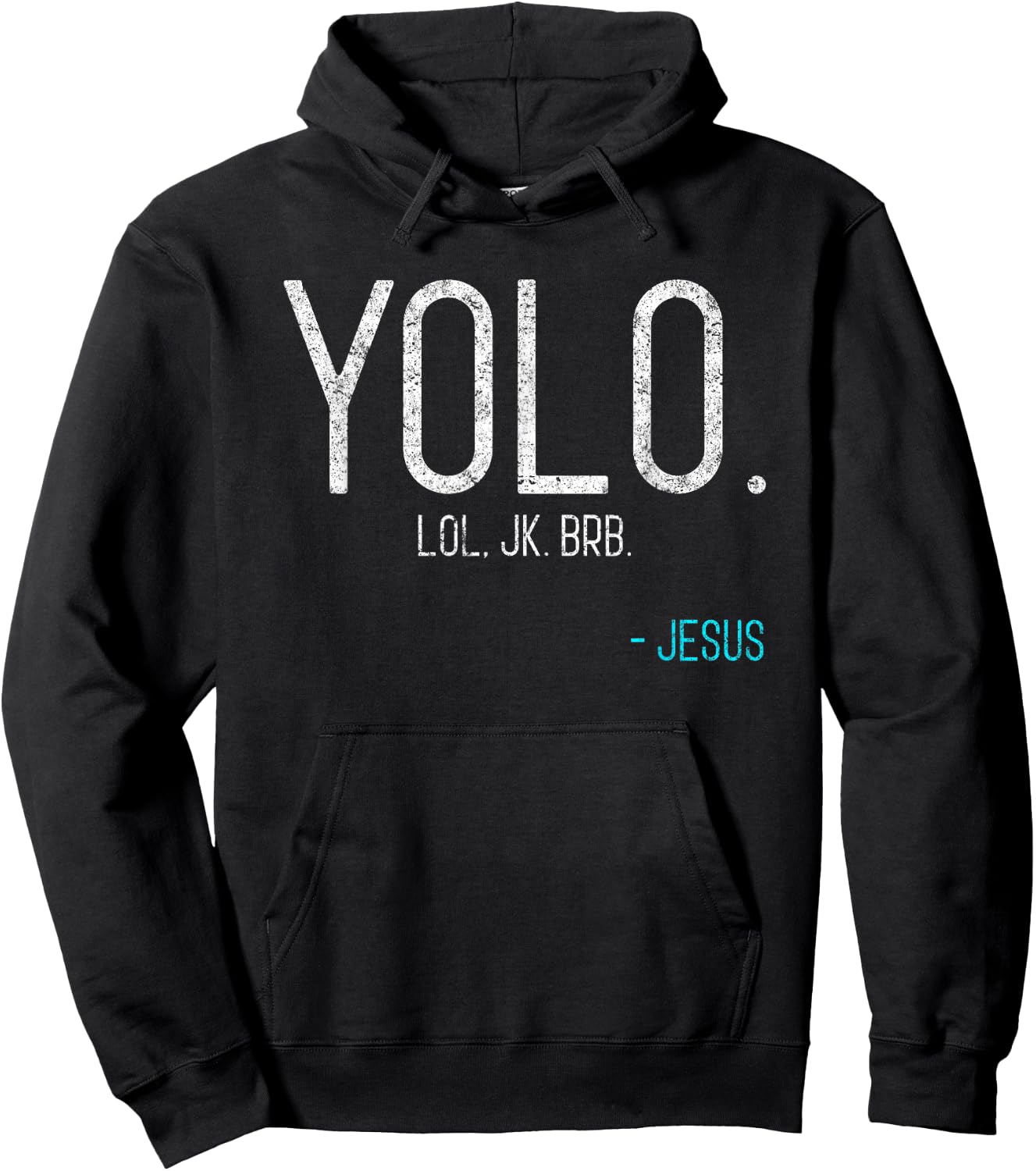 Yolo Lol Jk Brb Jesus VIntage Religious Funny Christian Hoodie - Hoodie | Black