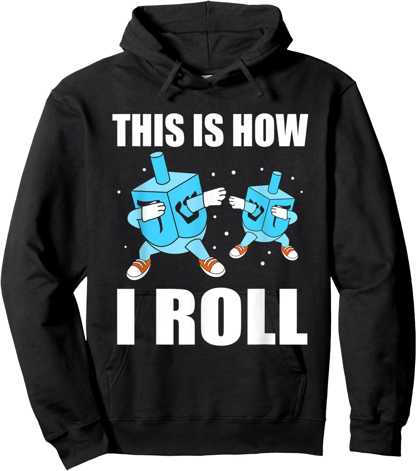 This Is How I Roll Hanukkah Dreidel Hoodie - Hoodie | Black