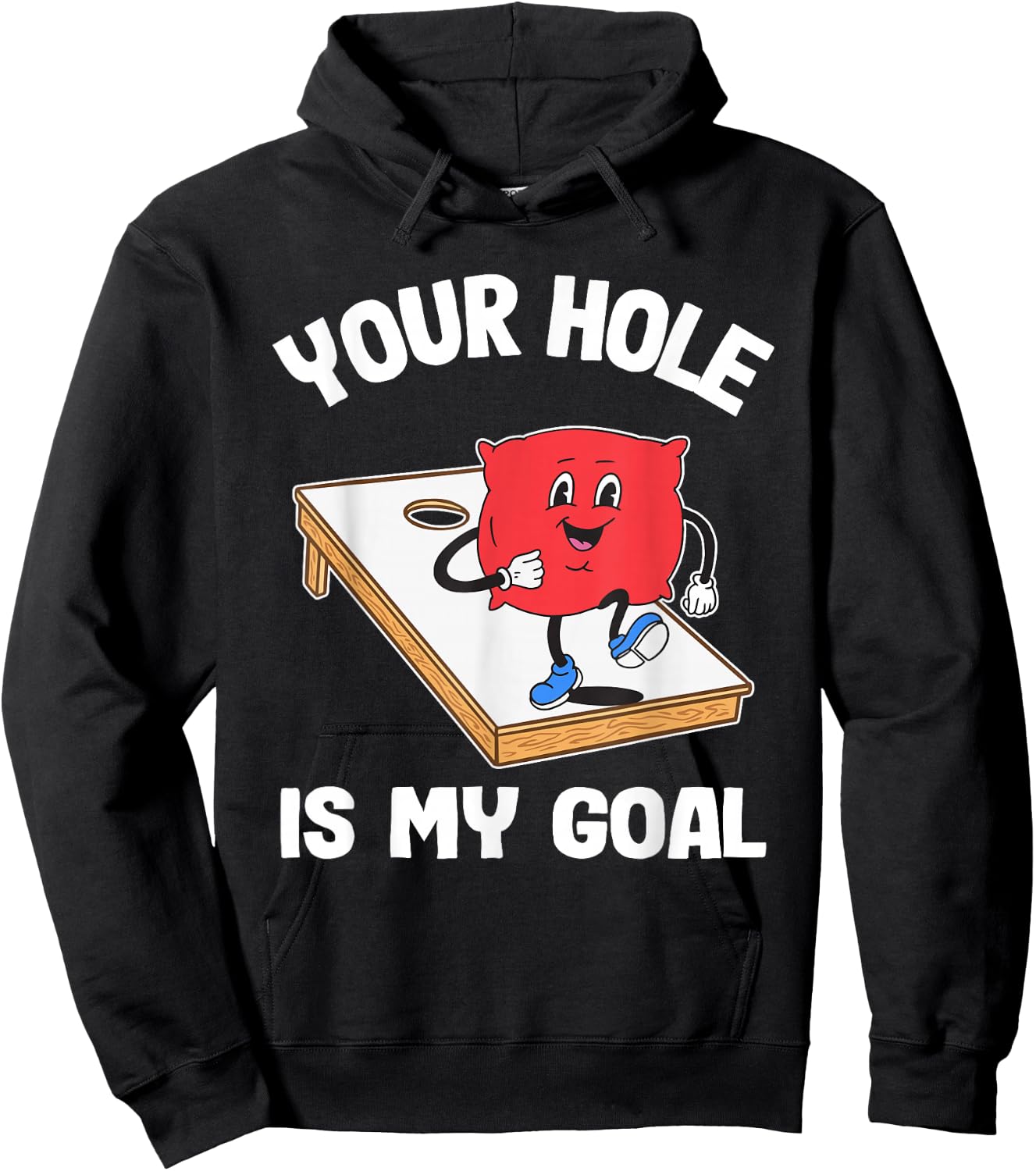 Your Hole is My Goal Corn Hole Bean Bag Sarcastic Cornhole Hoodie - Hoodie | Black